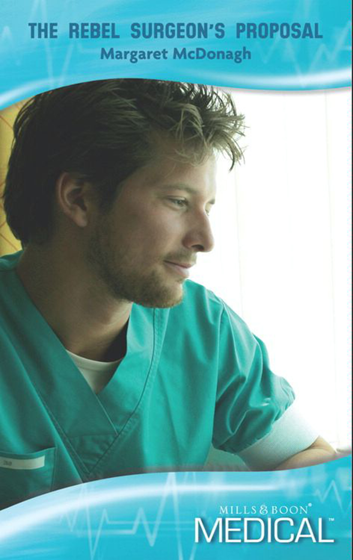 Обложка книги «The Rebel Surgeon's Proposal»