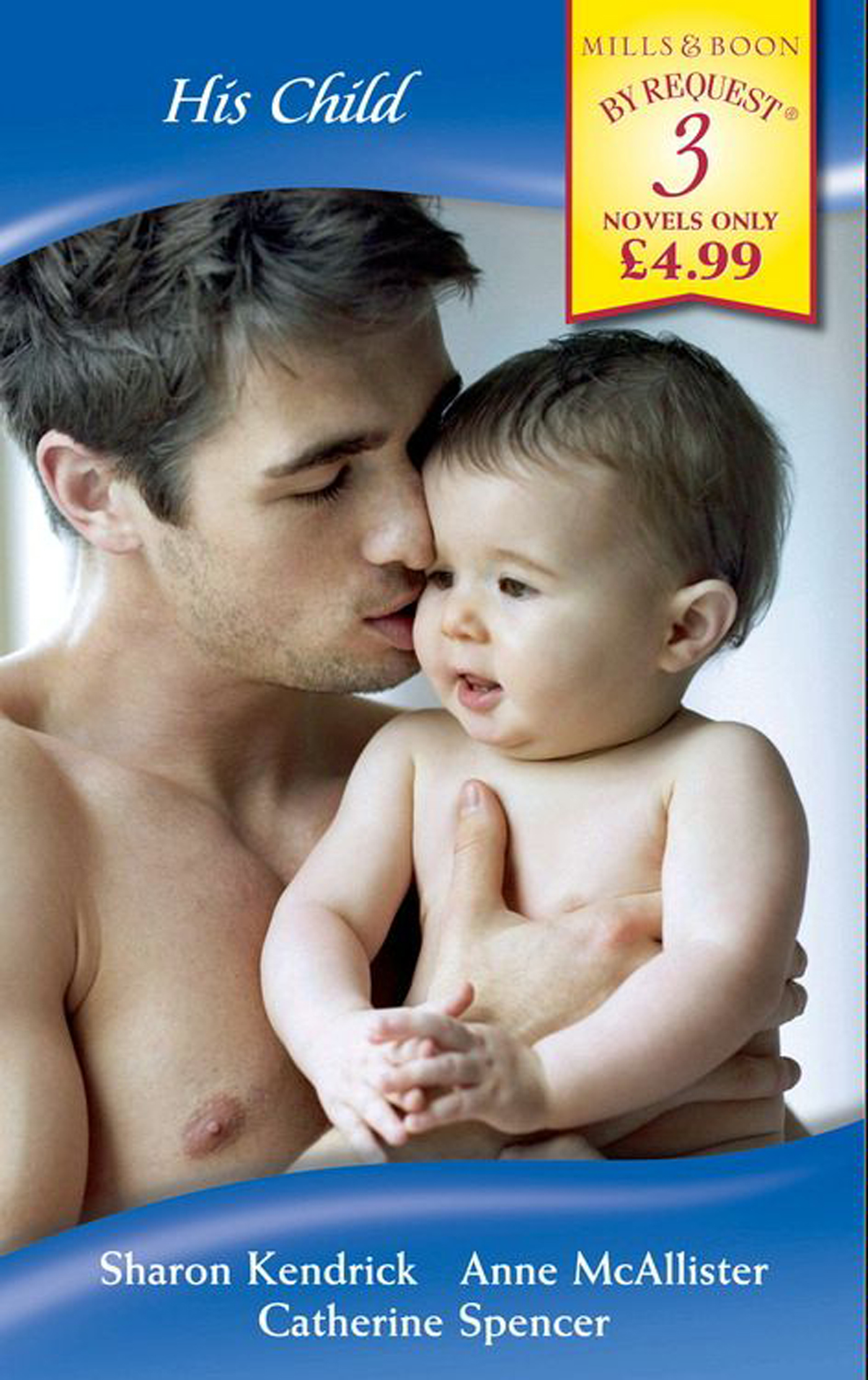 Обложка книги «His Child: The Mistress's Child / Nathan's Child / D'Alessandro's Child»