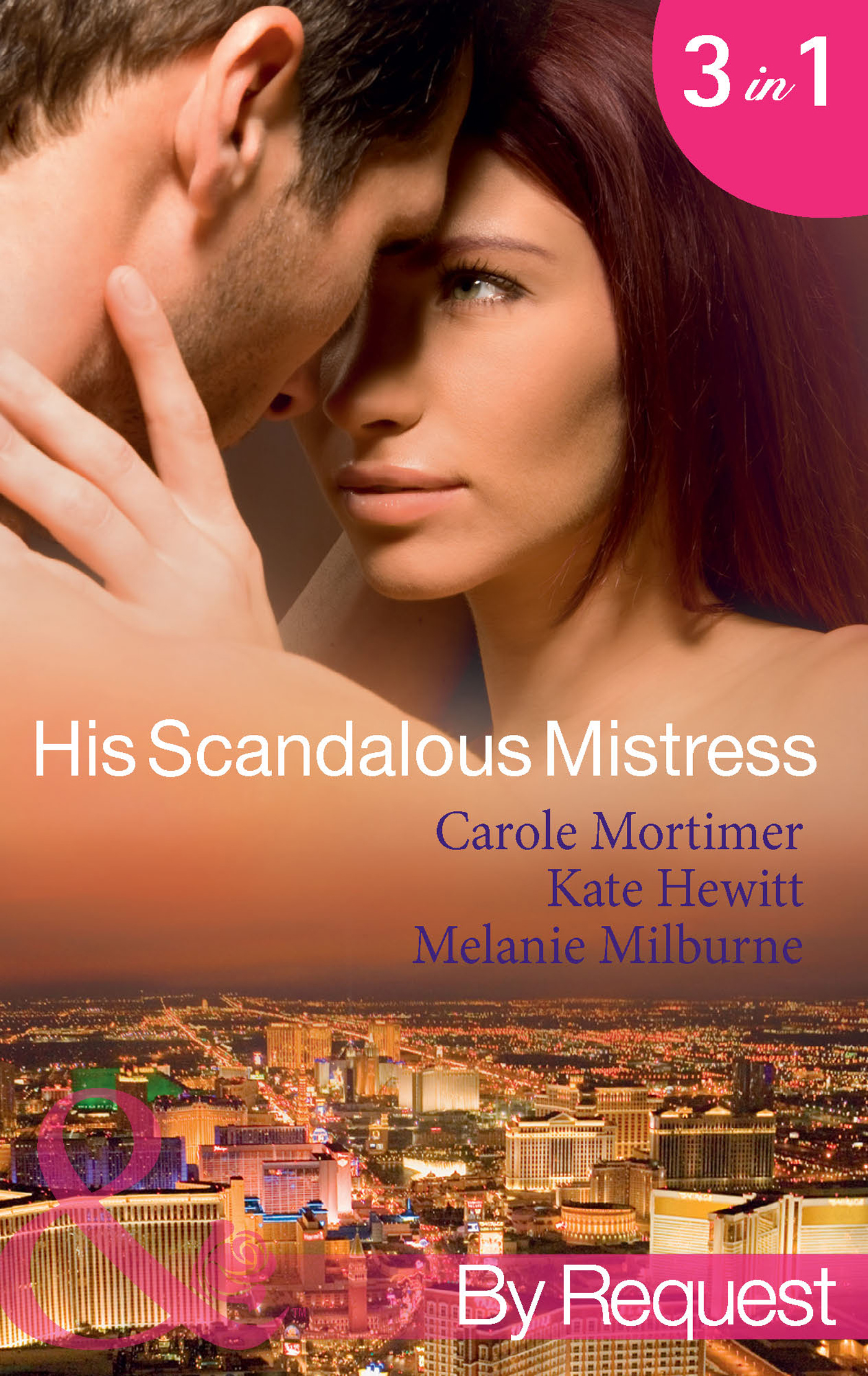 Обложка книги «His Scandalous Mistress: The Master's Mistress / Count Toussaint's Pregnant Mistress / Castellano's Mistress of Revenge»