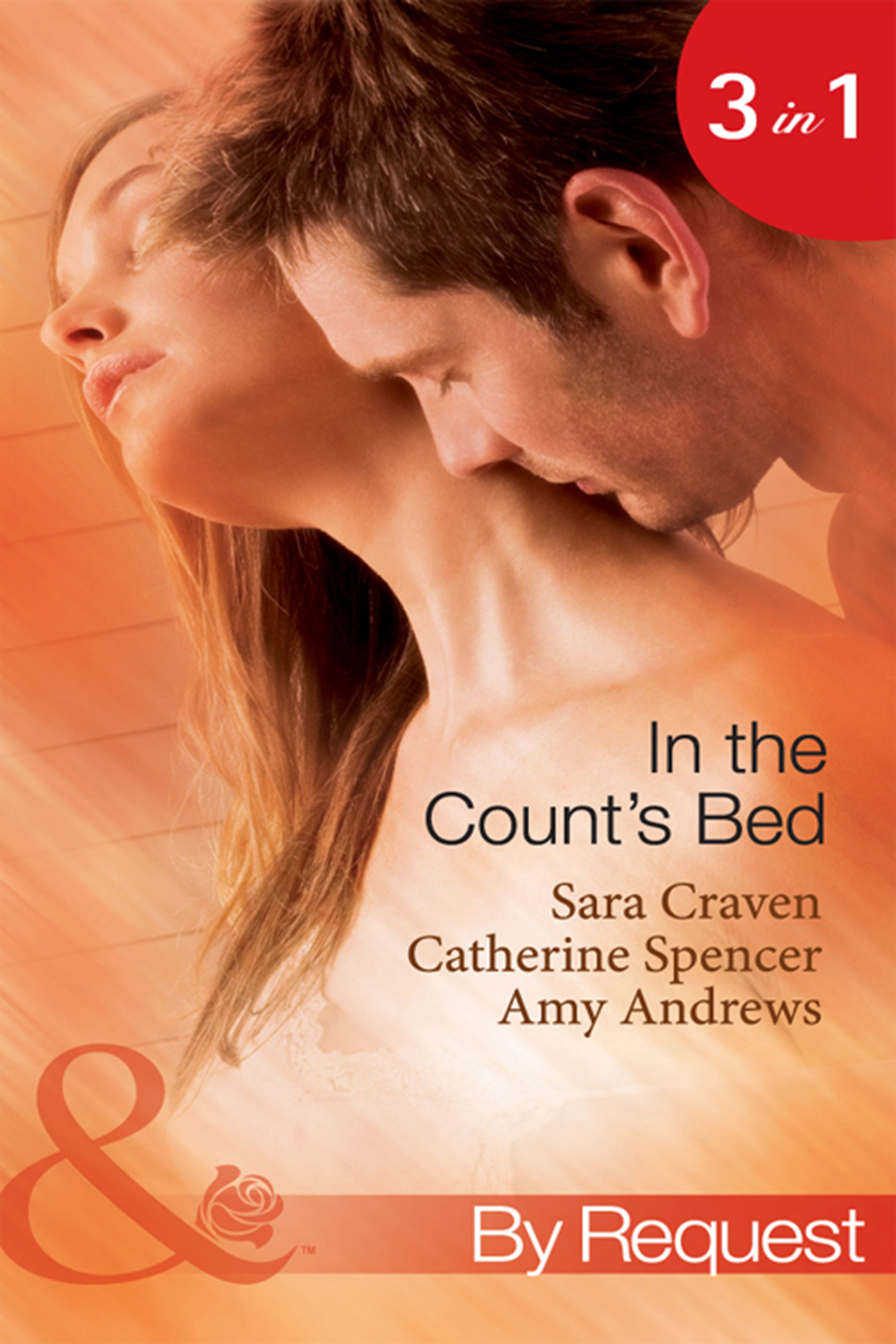 Обложка книги «In The Count's Bed: The Count's Blackmail Bargain / The French Count's Pregnant Bride / The Italian Count's Baby»