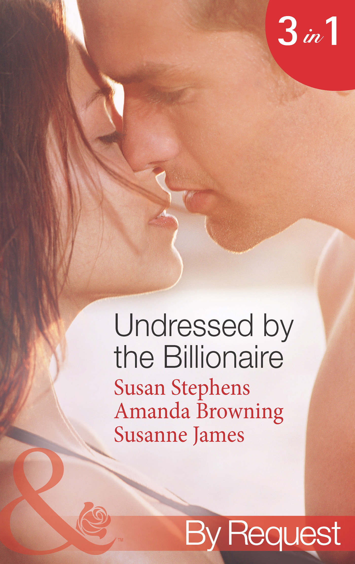 Обложка книги «Undressed by the Billionaire: The Ruthless Billionaire's Virgin / The Billionaire's Defiant Wife / The British Billionaire's Innocent Bride»
