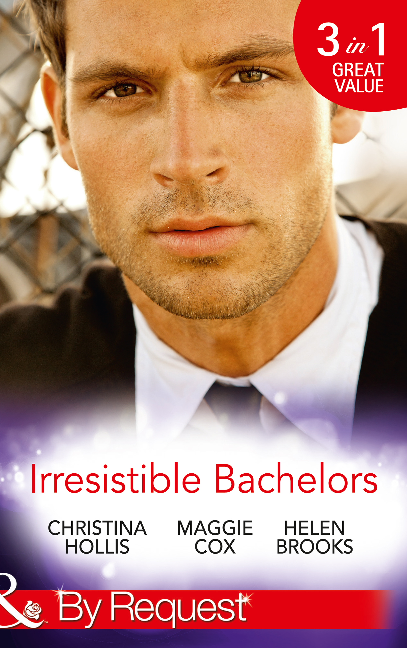 Обложка книги «Irresistible Bachelors: The Count of Castelfino / Secretary by Day, Mistress by Night / Sweet Surrender with the Millionaire»