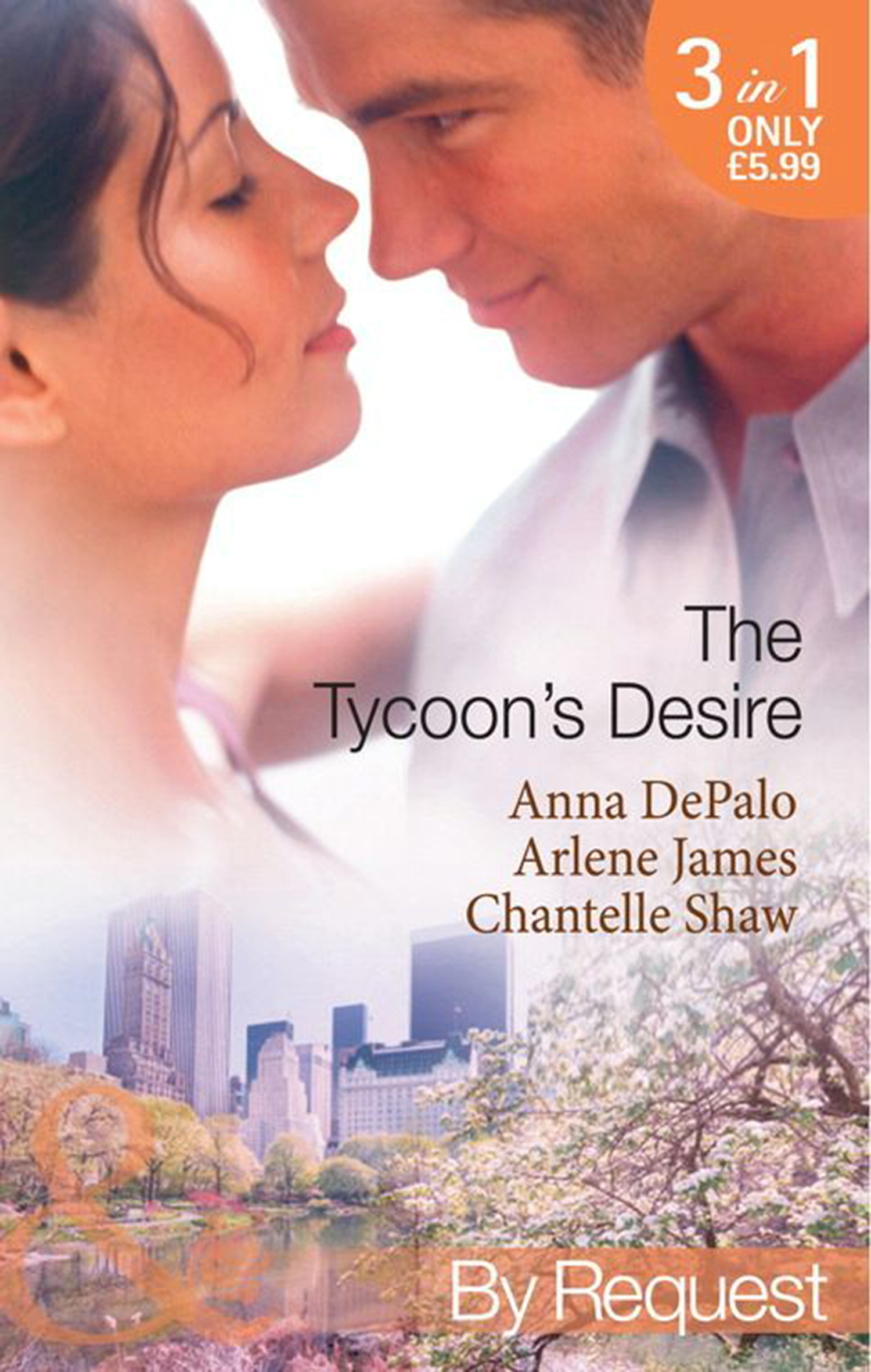 Обложка книги «The Tycoon's Desire: Under the Tycoon's Protection / Tycoon Meets Texan! / The Greek Tycoon's Virgin Mistress»