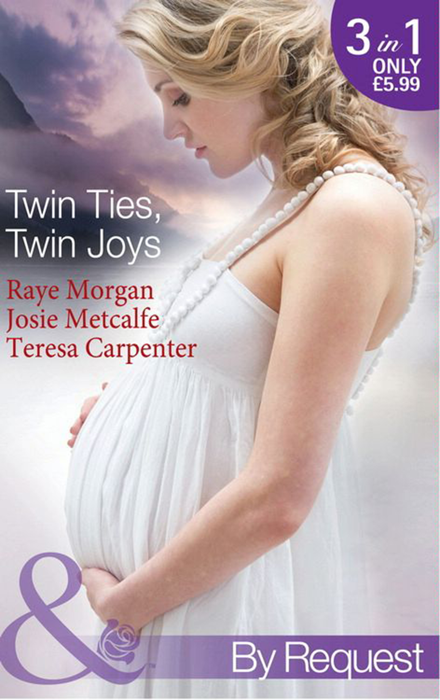 Обложка книги «Twin Ties, Twin Joys: The Boss's Double Trouble Twins / Twins for a Christmas Bride / Baby Twins: Parents Needed»