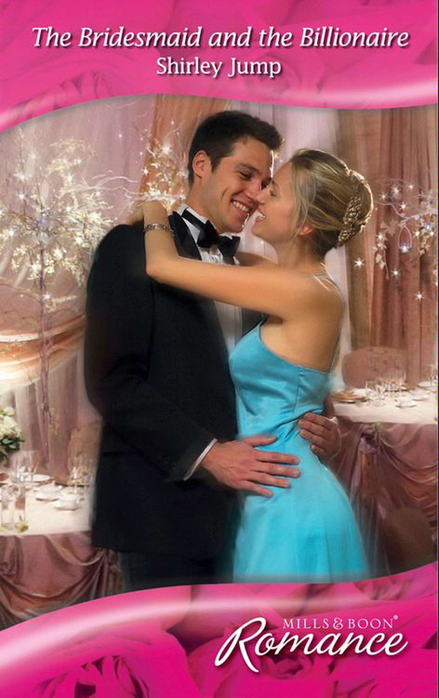 Обложка книги «The Bridesmaid and the Billionaire»