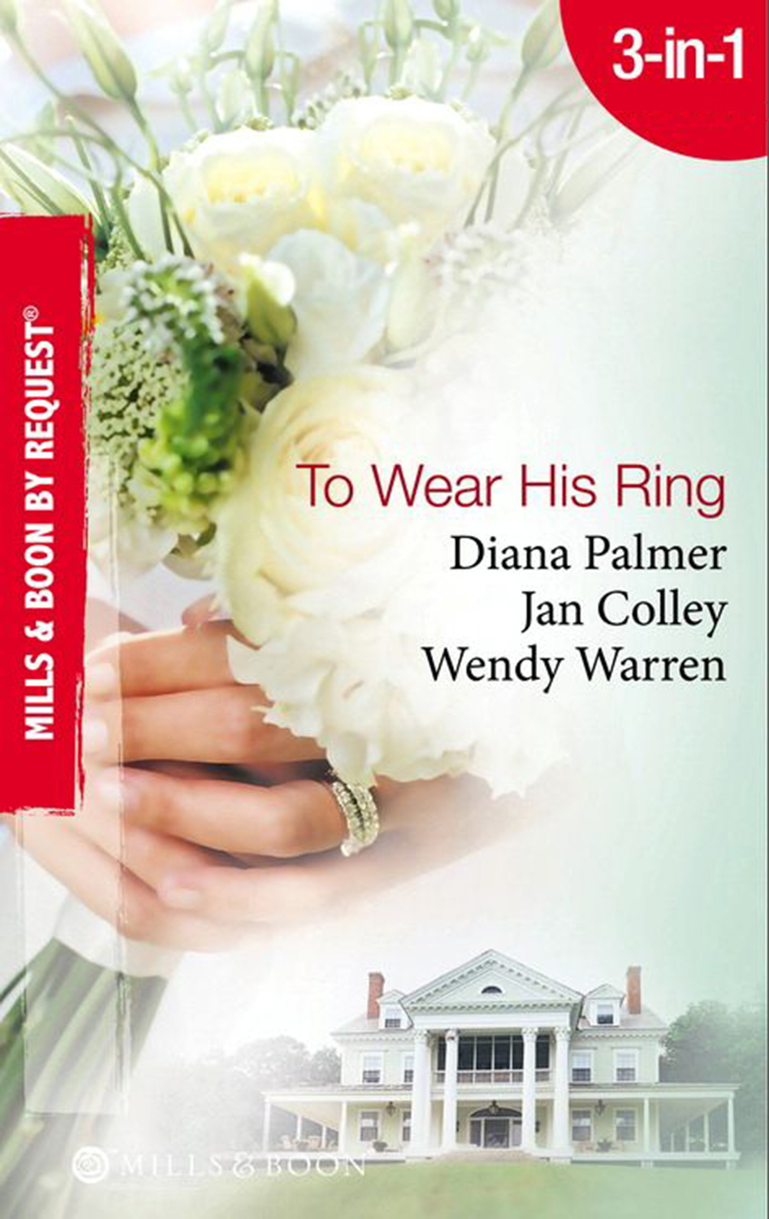 Обложка книги «To Wear His Ring: Circle of Gold / Trophy Wives / Dakota Bride»