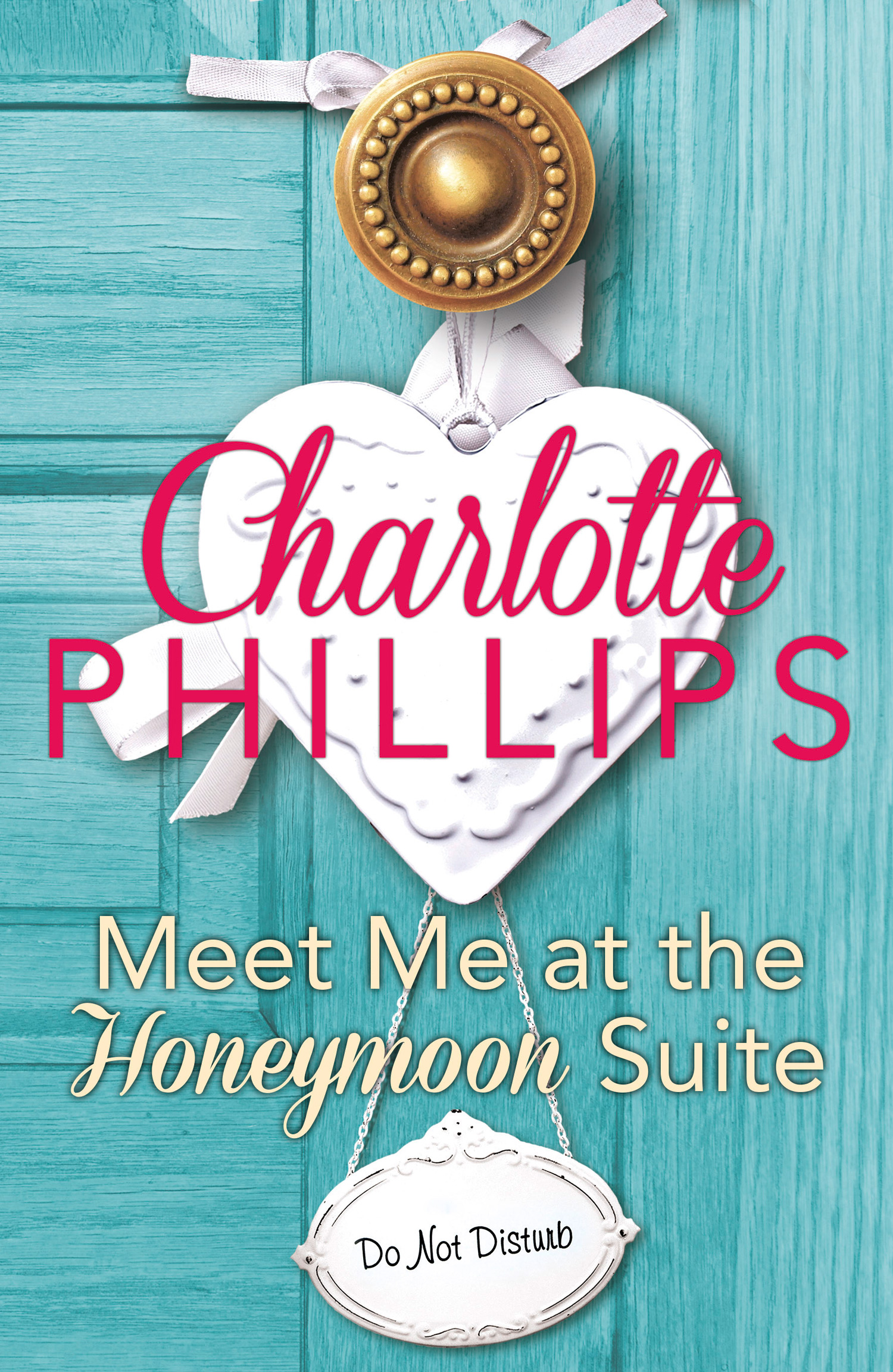 Обложка книги «Meet Me at the Honeymoon Suite: HarperImpulse Contemporary Fiction»