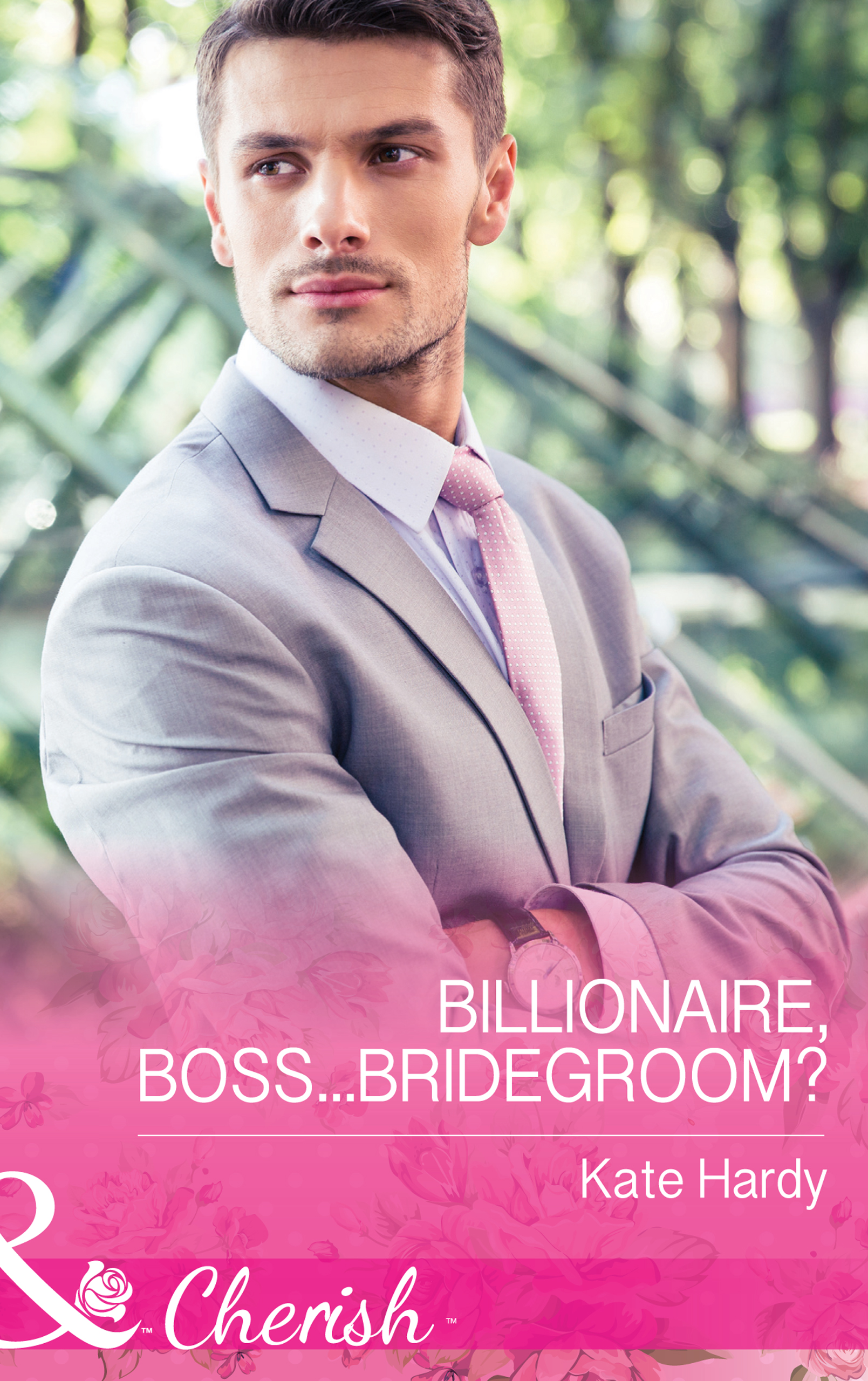 Обложка книги «Billionaire, Boss...Bridegroom?»