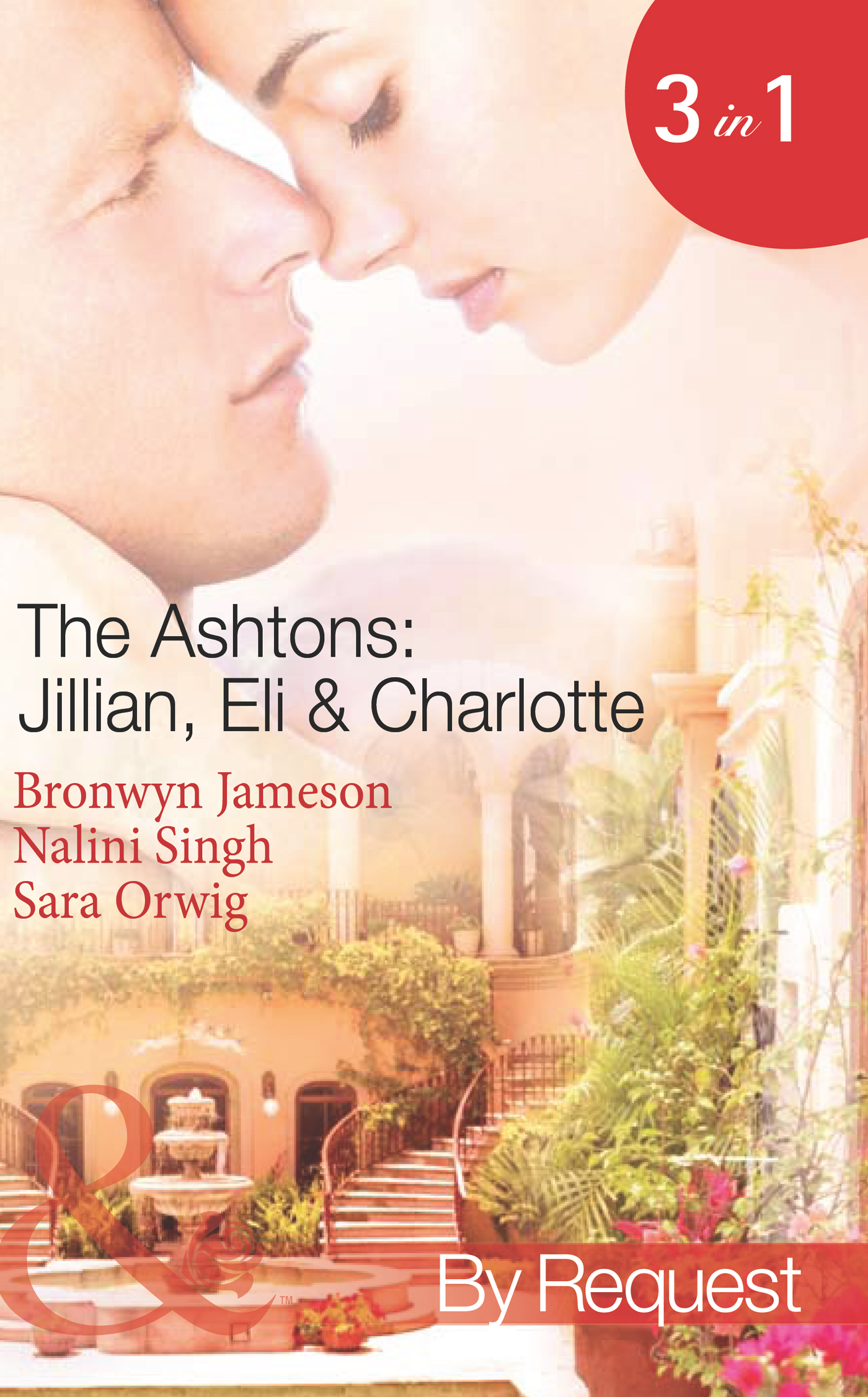 Обложка книги «The Ashtons: Jillian, Eli & Charlotte: Just a Taste / Awaken the Senses / Estate Affair»