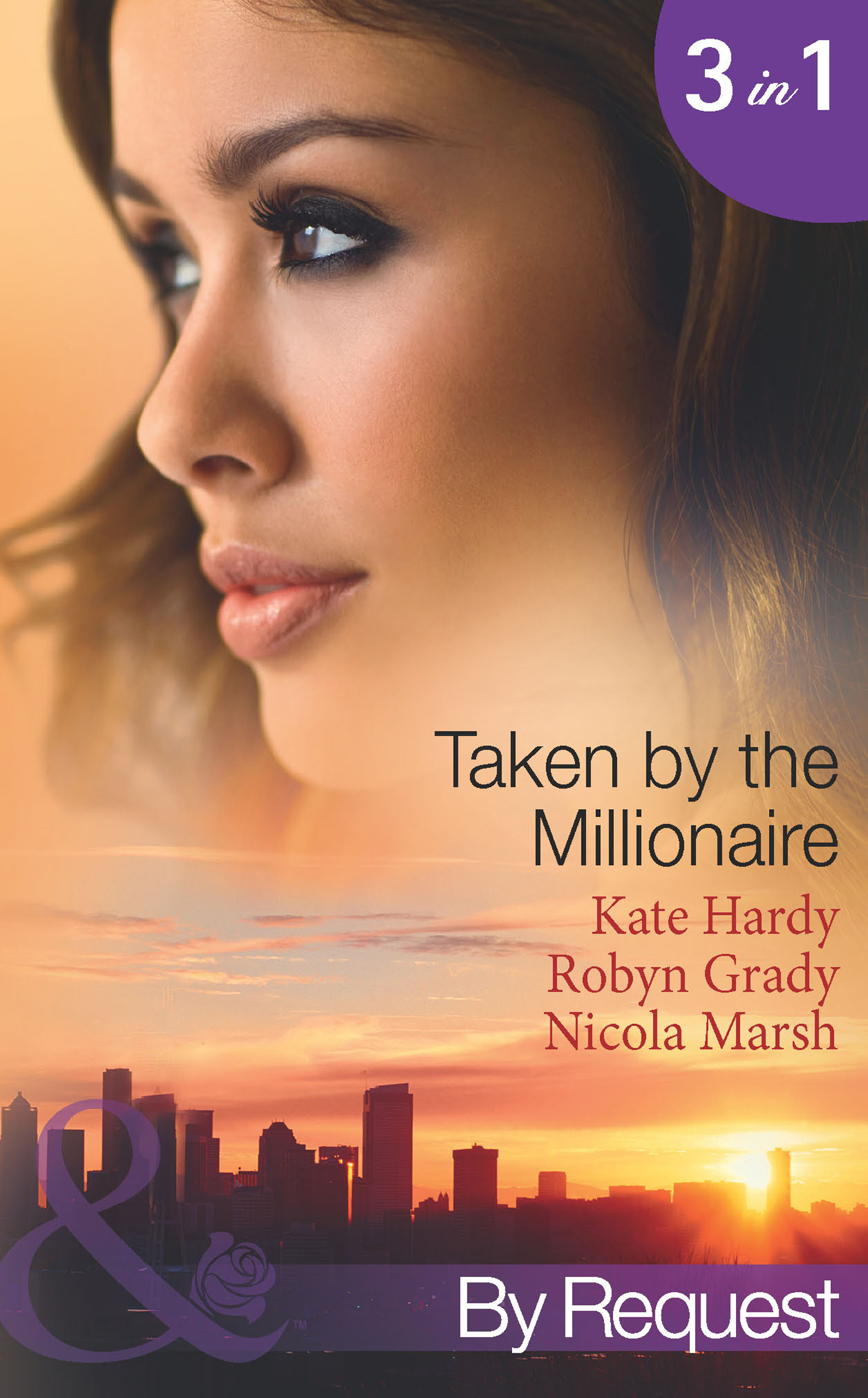 Обложка книги «Taken by the Millionaire: Hotly Bedded, Conveniently Wedded»