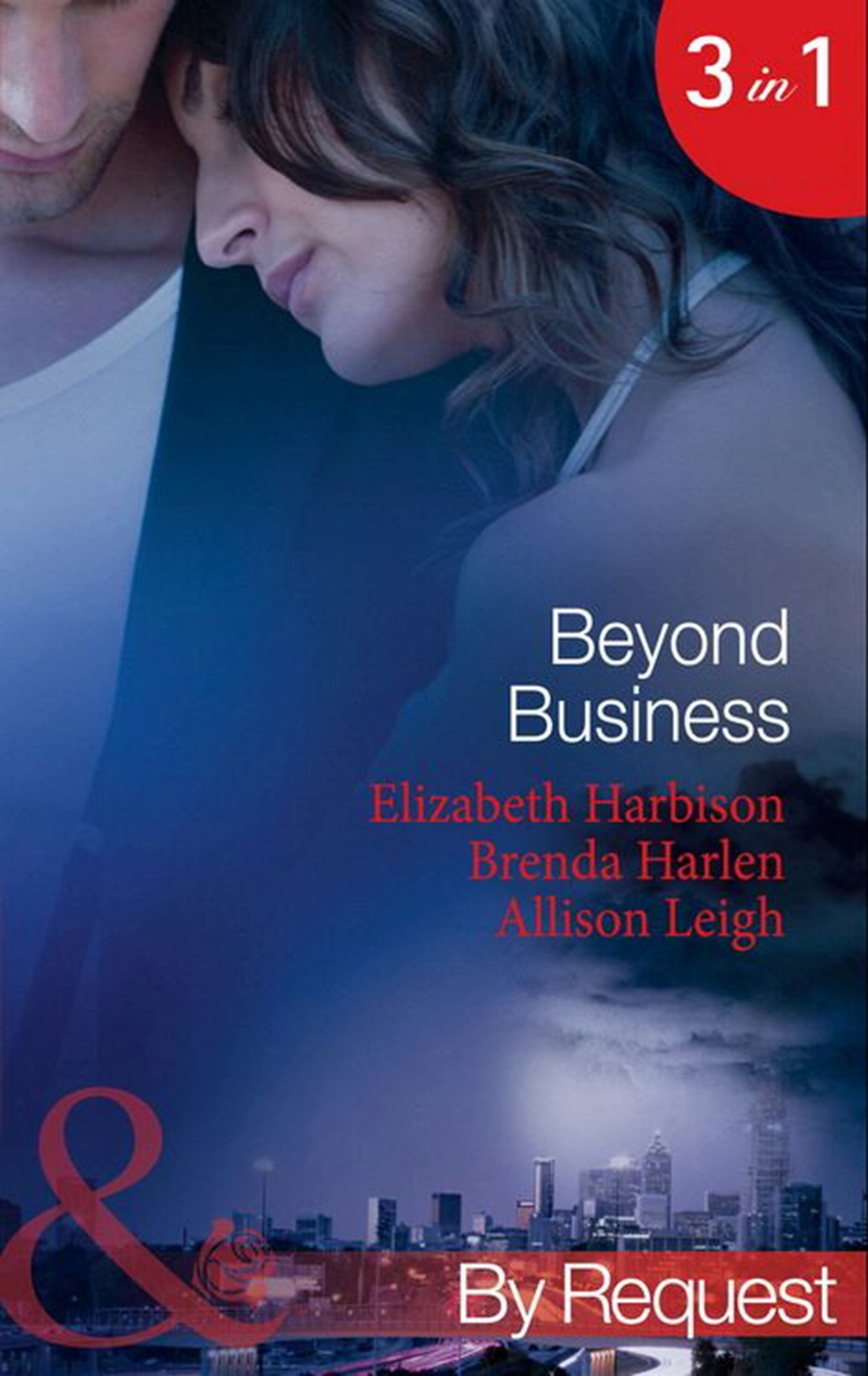 Обложка книги «Beyond Business: Falling for the Boss / Her Best-Kept Secret / Mergers & Matrimony»