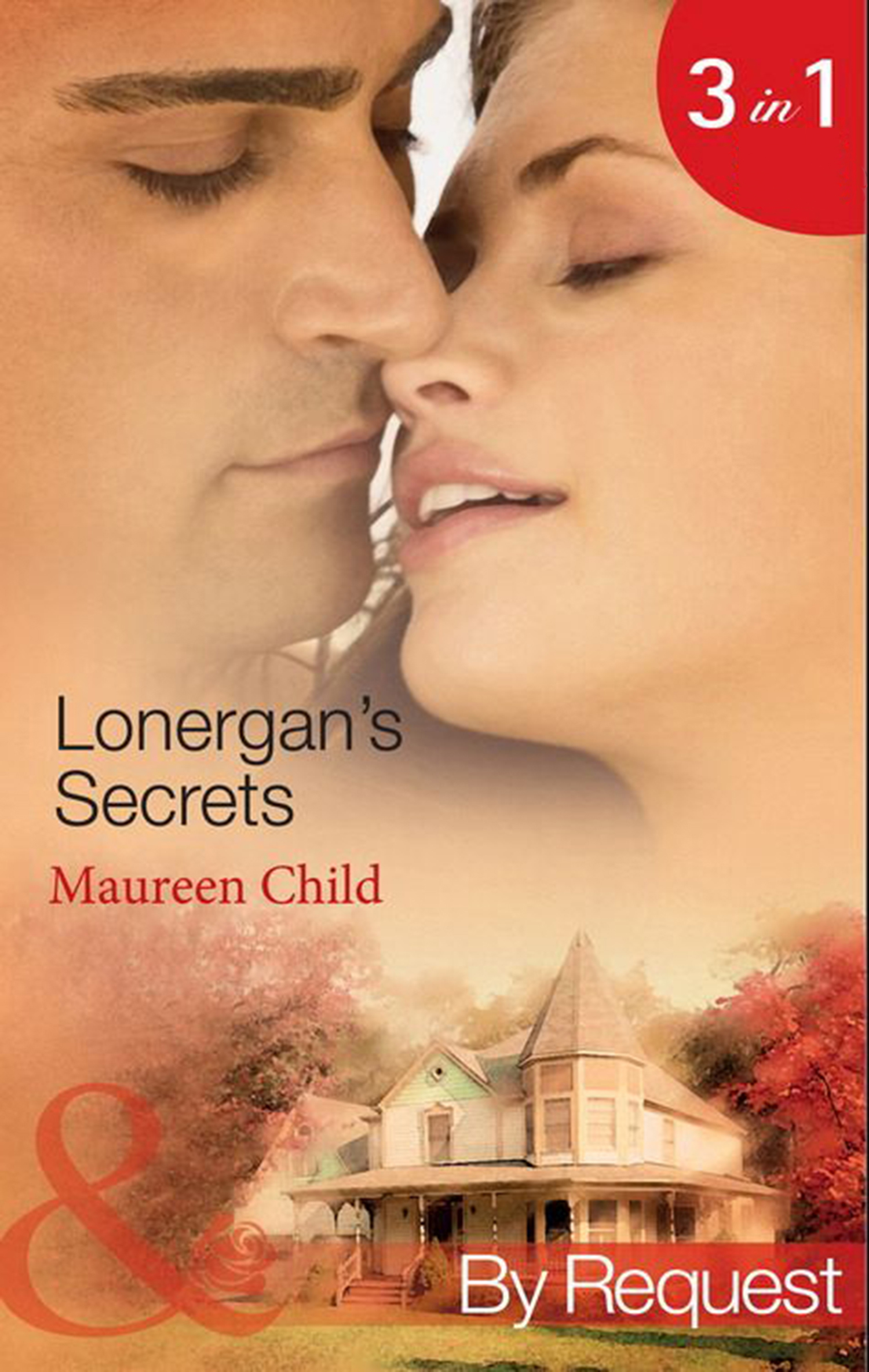 Обложка книги «Lonergan's Secrets: Expecting Lonergan's Baby / Strictly Lonergan's Business / Satisfying Lonergan's Honour»