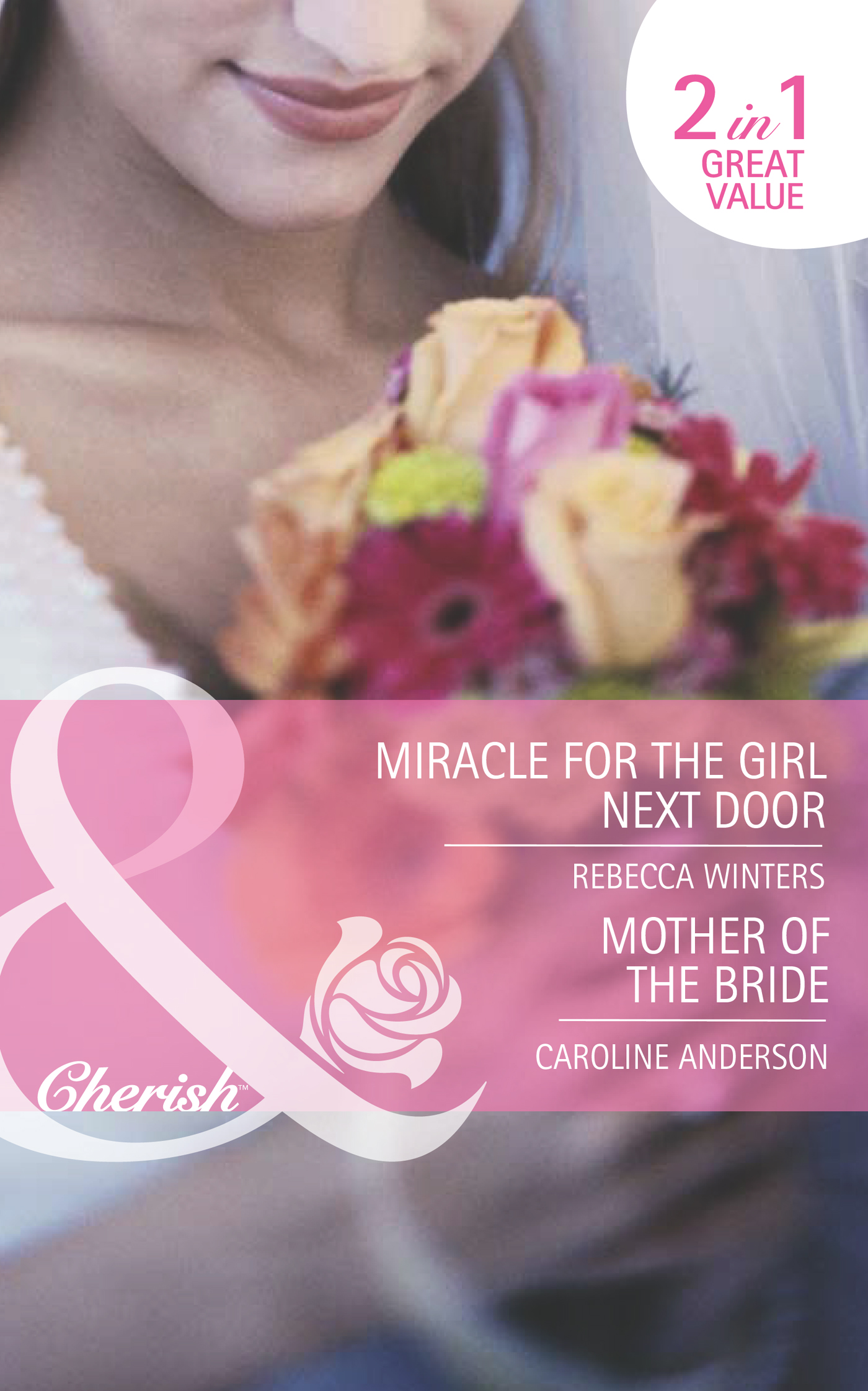 Обложка книги «Miracle for the Girl Next Door / Mother of the Bride: Miracle for the Girl Next Door»