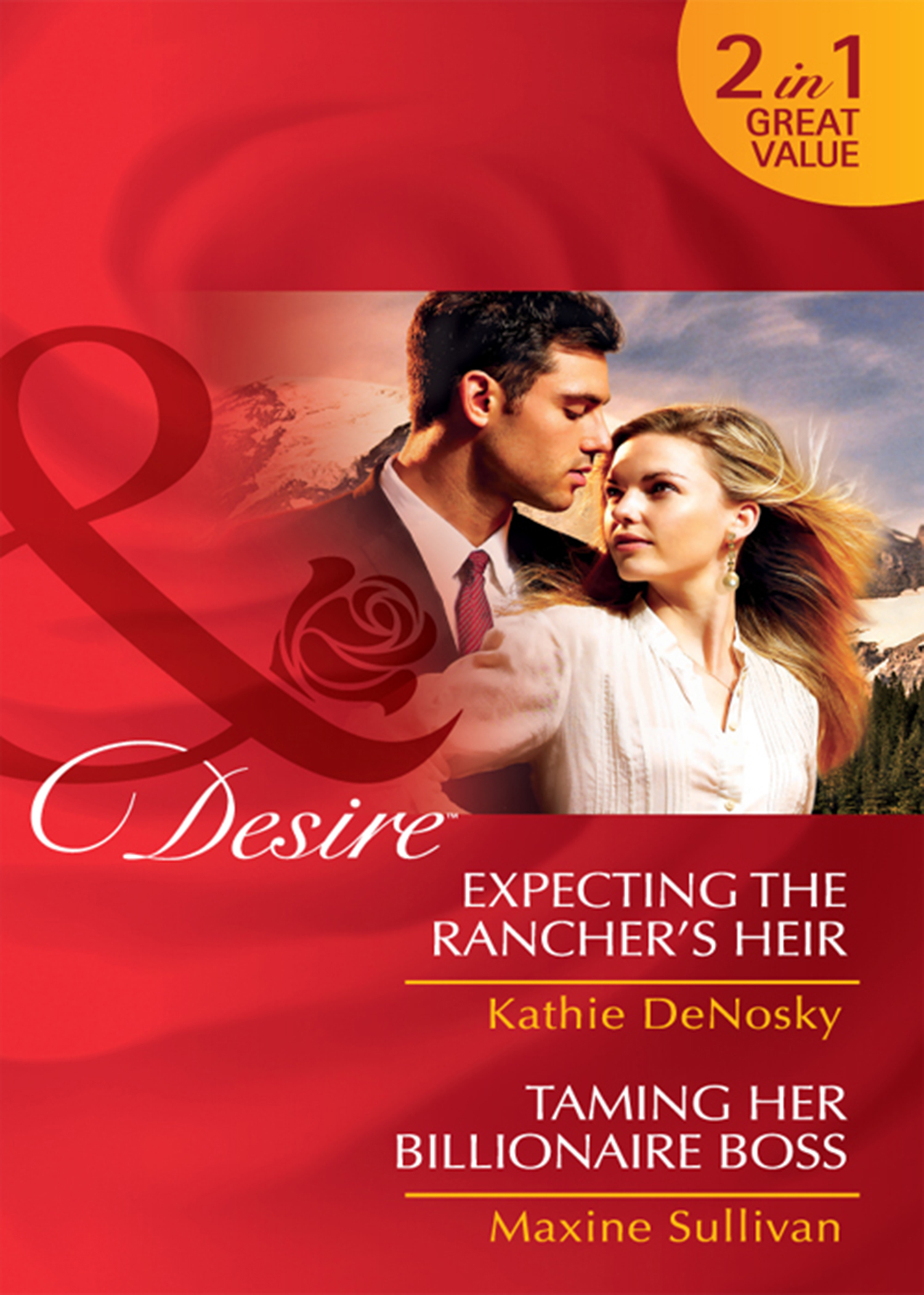 Обложка книги «Expecting the Rancher's Heir / Taming Her Billionaire Boss: Expecting the Rancher's Heir»