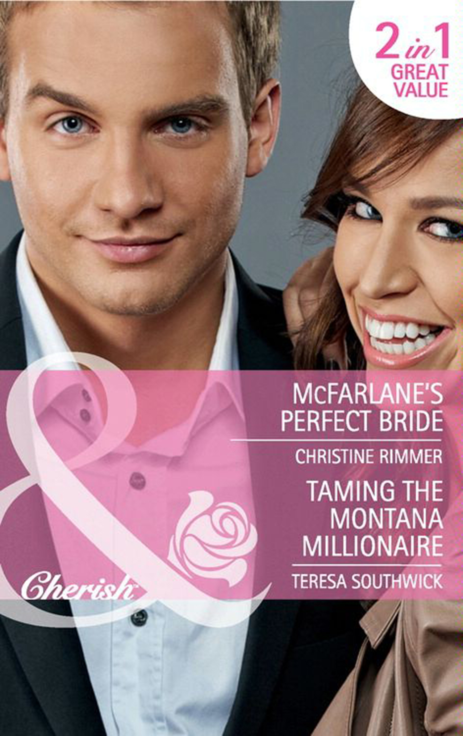 Обложка книги «McFarlane's Perfect Bride / Taming the Montana Millionaire: McFarlane's Perfect Bride»