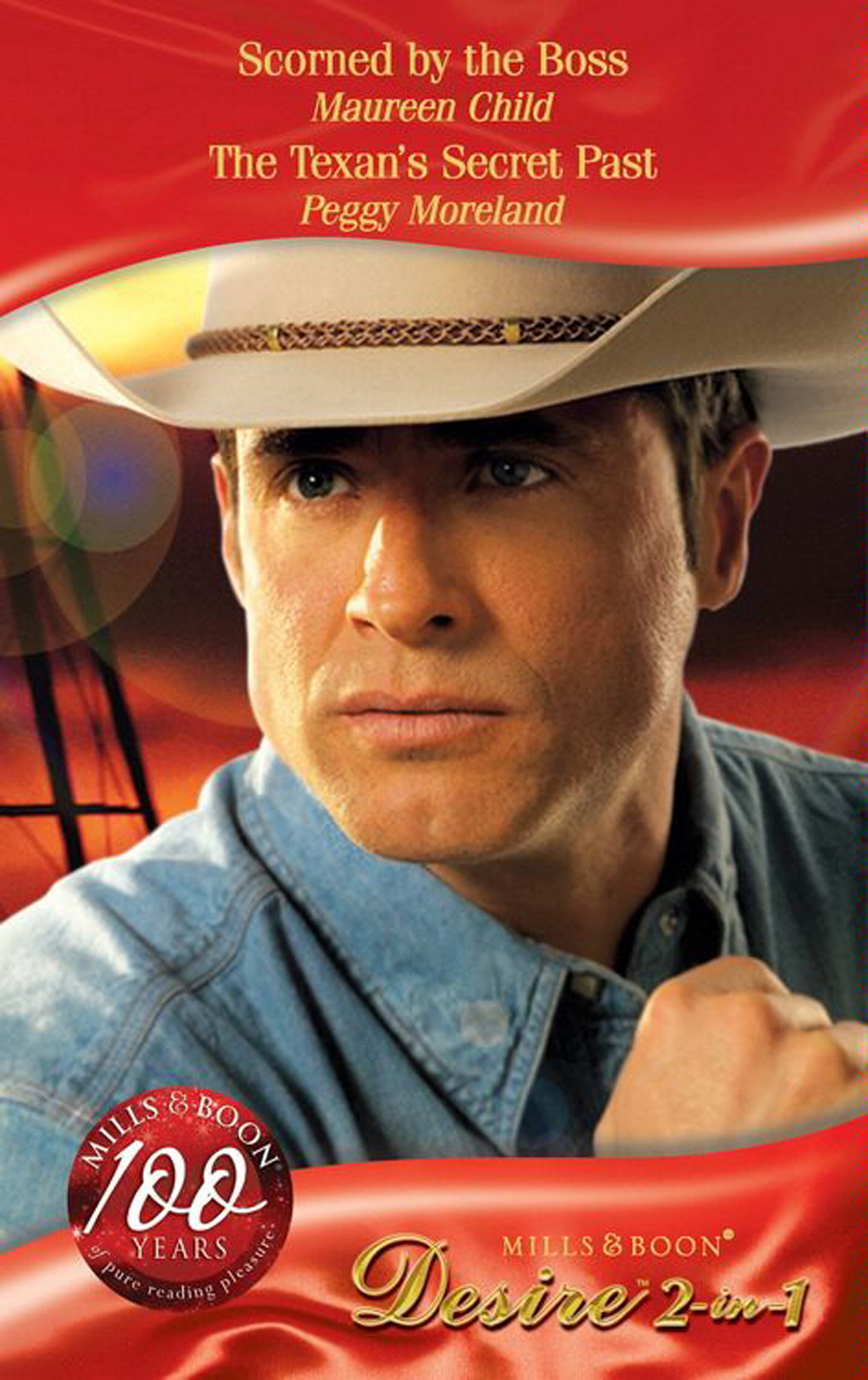 Обложка книги «Scorned by the Boss / The Texan's Secret Past: Scorned by the Boss»