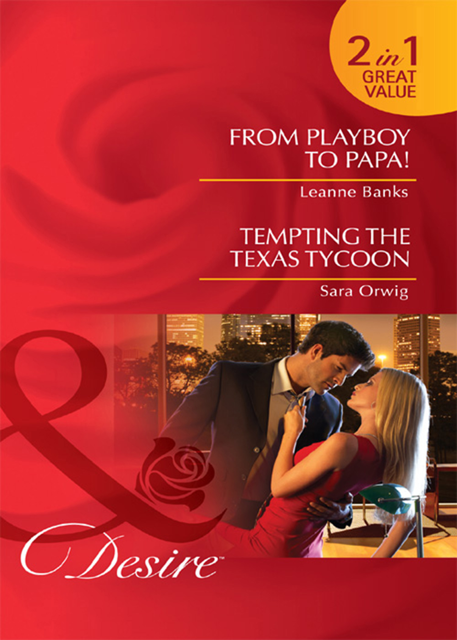Обложка книги «From Playboy to Papa! / Tempting the Texas Tycoon: From Playboy to Papa! / Tempting the Texas Tycoon»