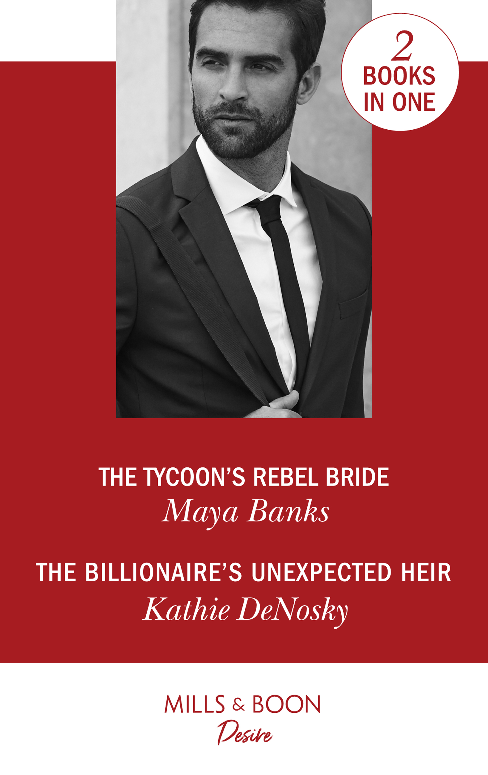 Обложка книги «The Tycoon's Rebel Bride / The Billionaire's Unexpected Heir: The Tycoon's Rebel Bride»