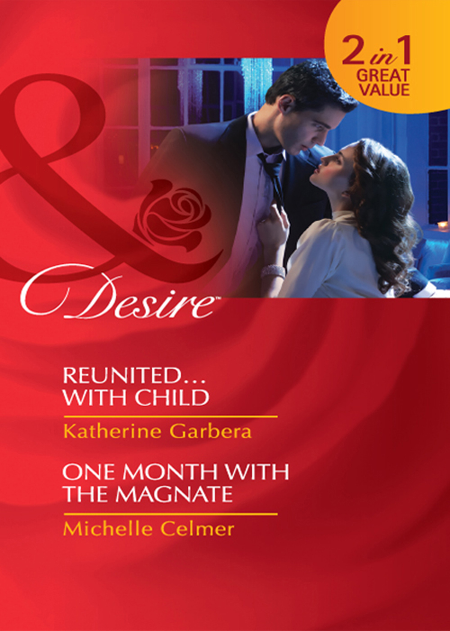 Обложка книги «Reunited...with Child / One Month with the Magnate: Reunited...with Child»