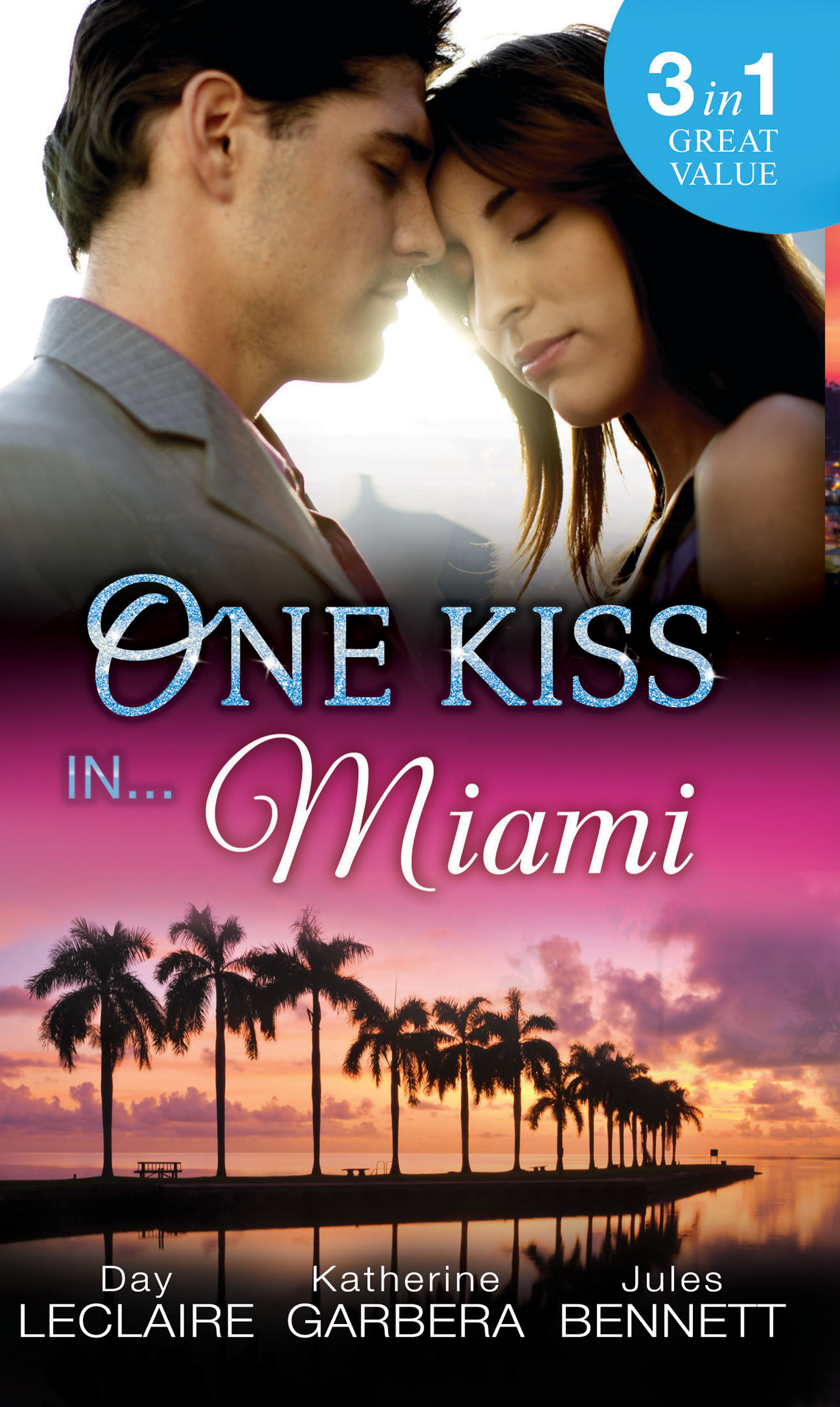 Обложка книги «One Kiss in... Miami: Nothing Short of Perfect / Reunited...With Child / Her Innocence, His Conquest»