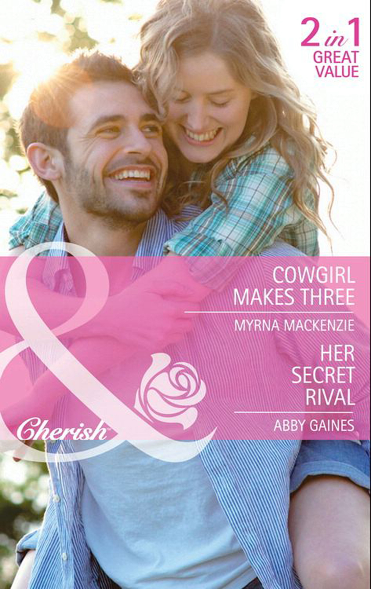 Обложка книги «Cowgirl Makes Three / Her Secret Rival: Cowgirl Makes Three / Her Secret Rival»