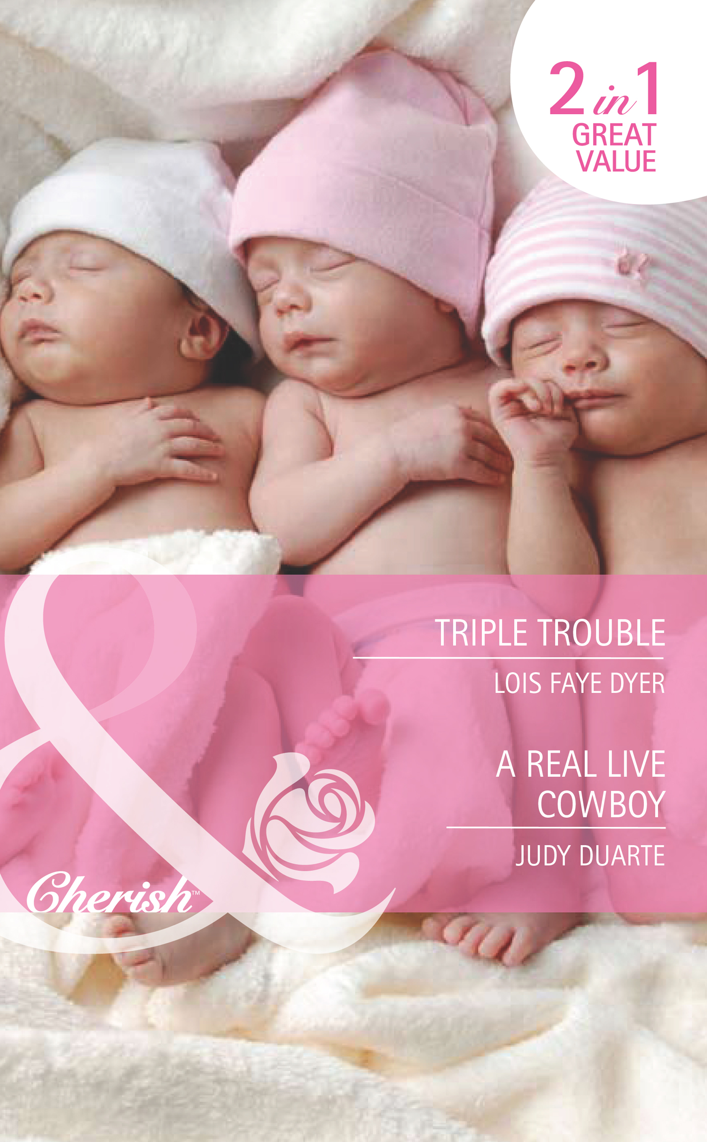 Обложка книги «Triple Trouble / A Real Live Cowboy: Triple Trouble»