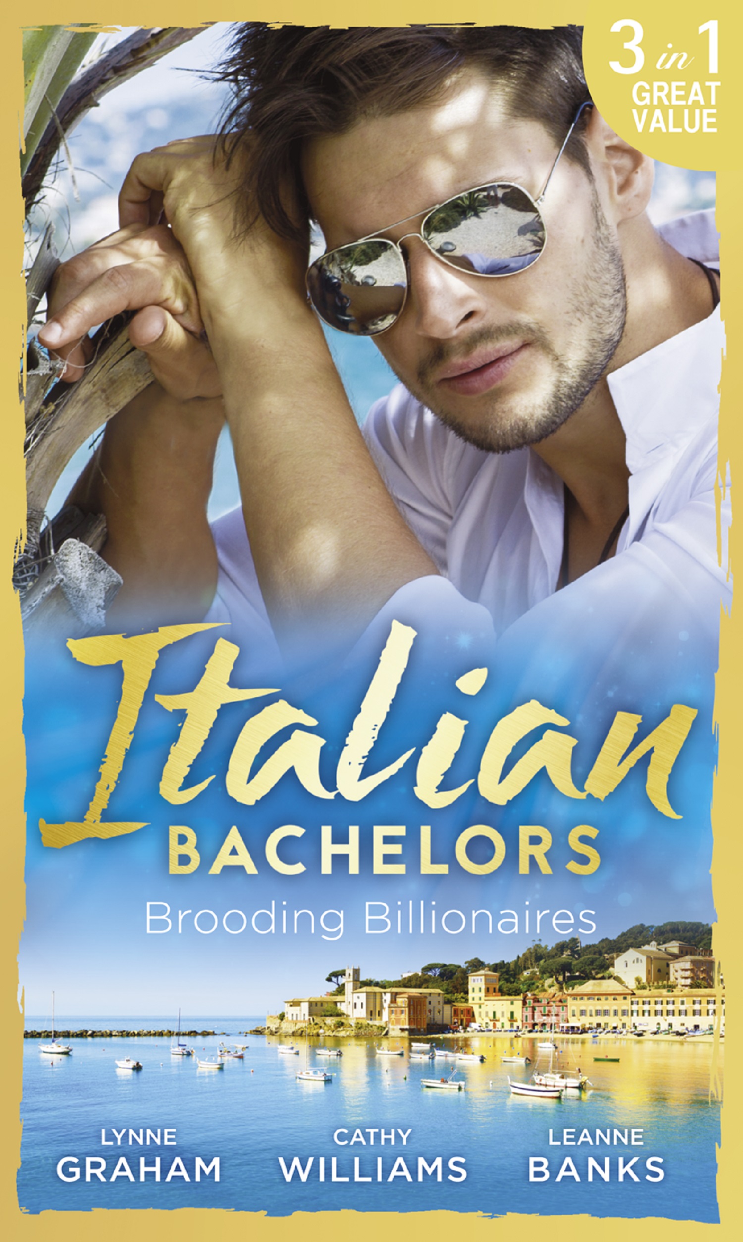 Обложка книги «Italian Bachelors: Brooding Billionaires: Ravelli's Defiant Bride / Enthralled by Moretti / The Playboy's Proposition»