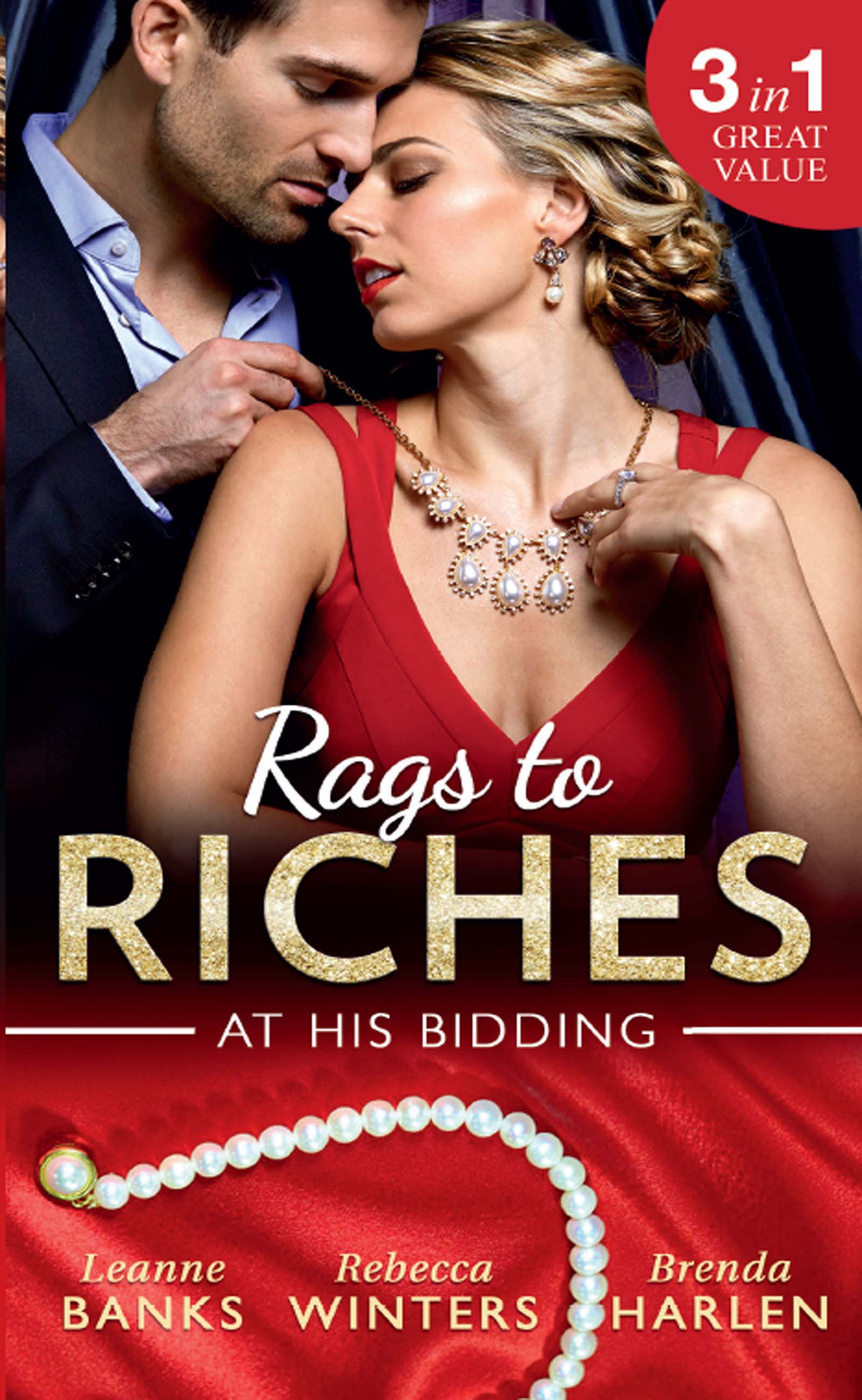 Обложка книги «Rags To Riches: At His Bidding: A Home for Nobody's Princess / The Rancher's Housekeeper / Prince Daddy & the Nanny»