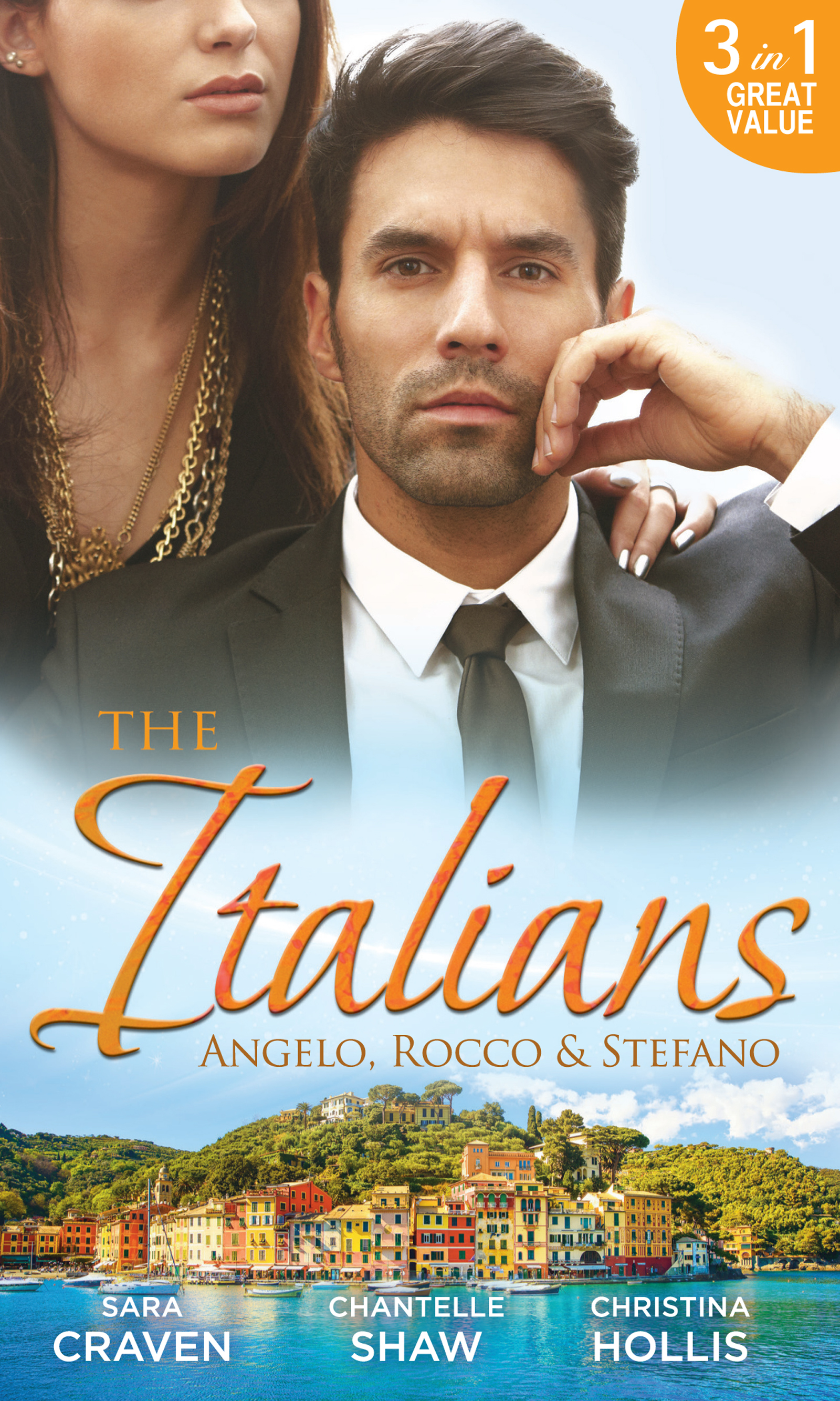 Обложка книги «The Italians: Angelo, Rocco & Stefano: Wife in the Shadows / A Dangerous Infatuation / The Italian's Blushing Gardener»