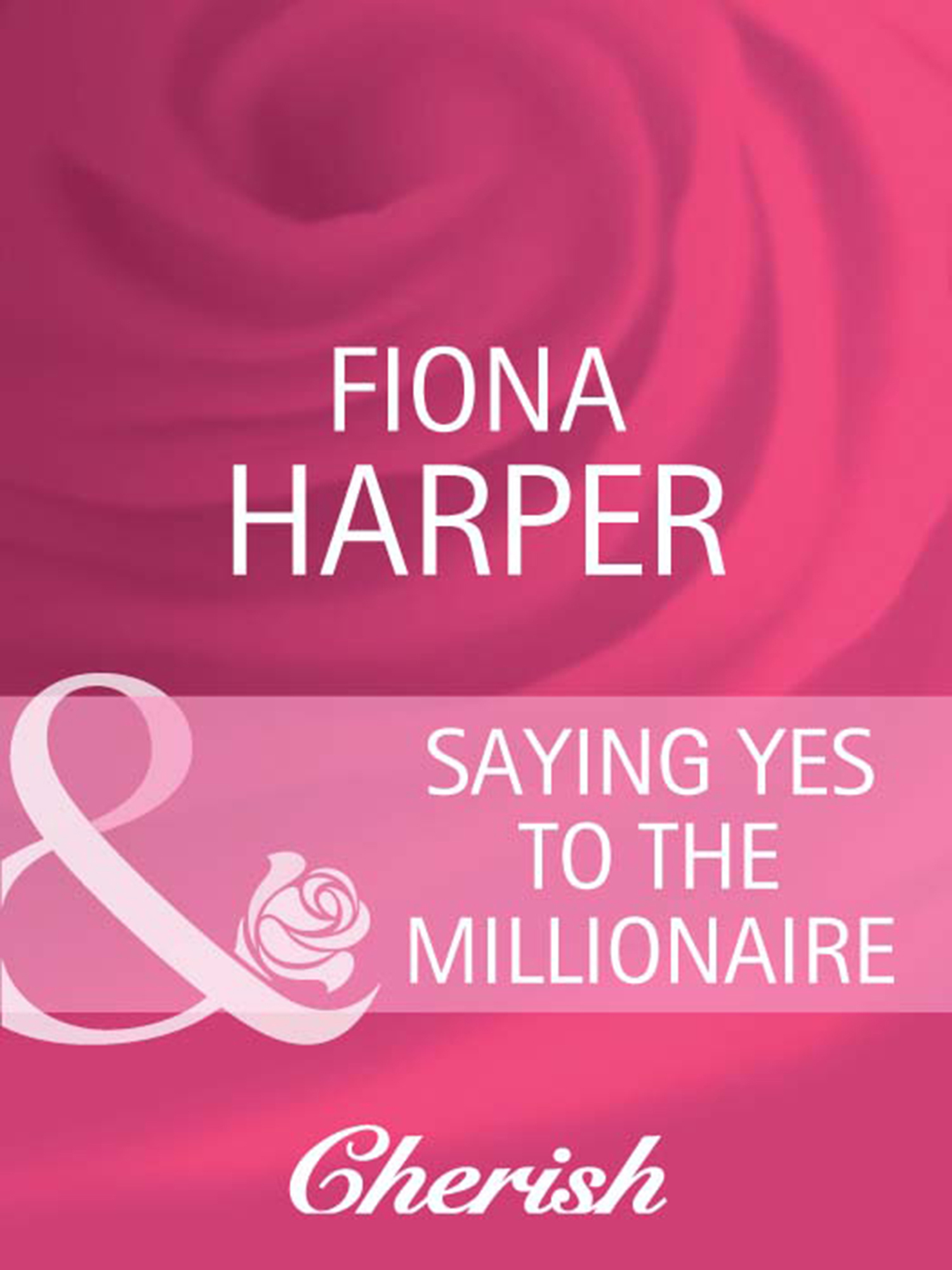 Обложка книги «Saying Yes to the Millionaire»