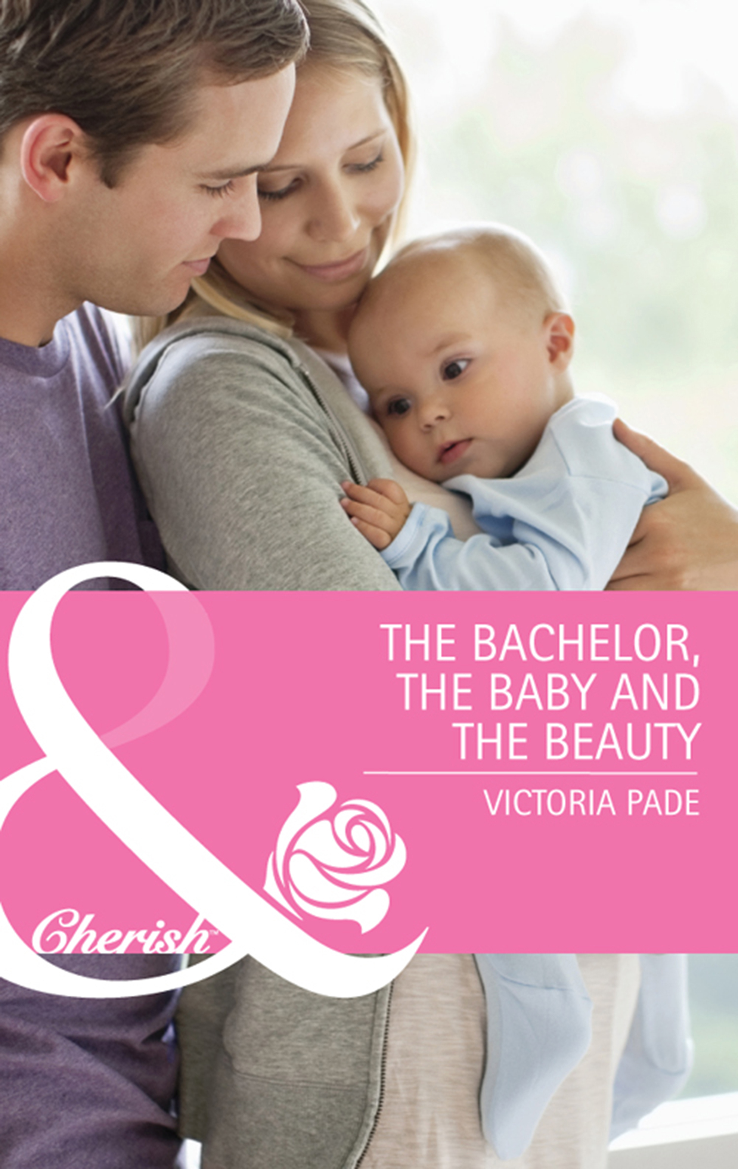 Обложка книги «The Bachelor, the Baby and the Beauty»