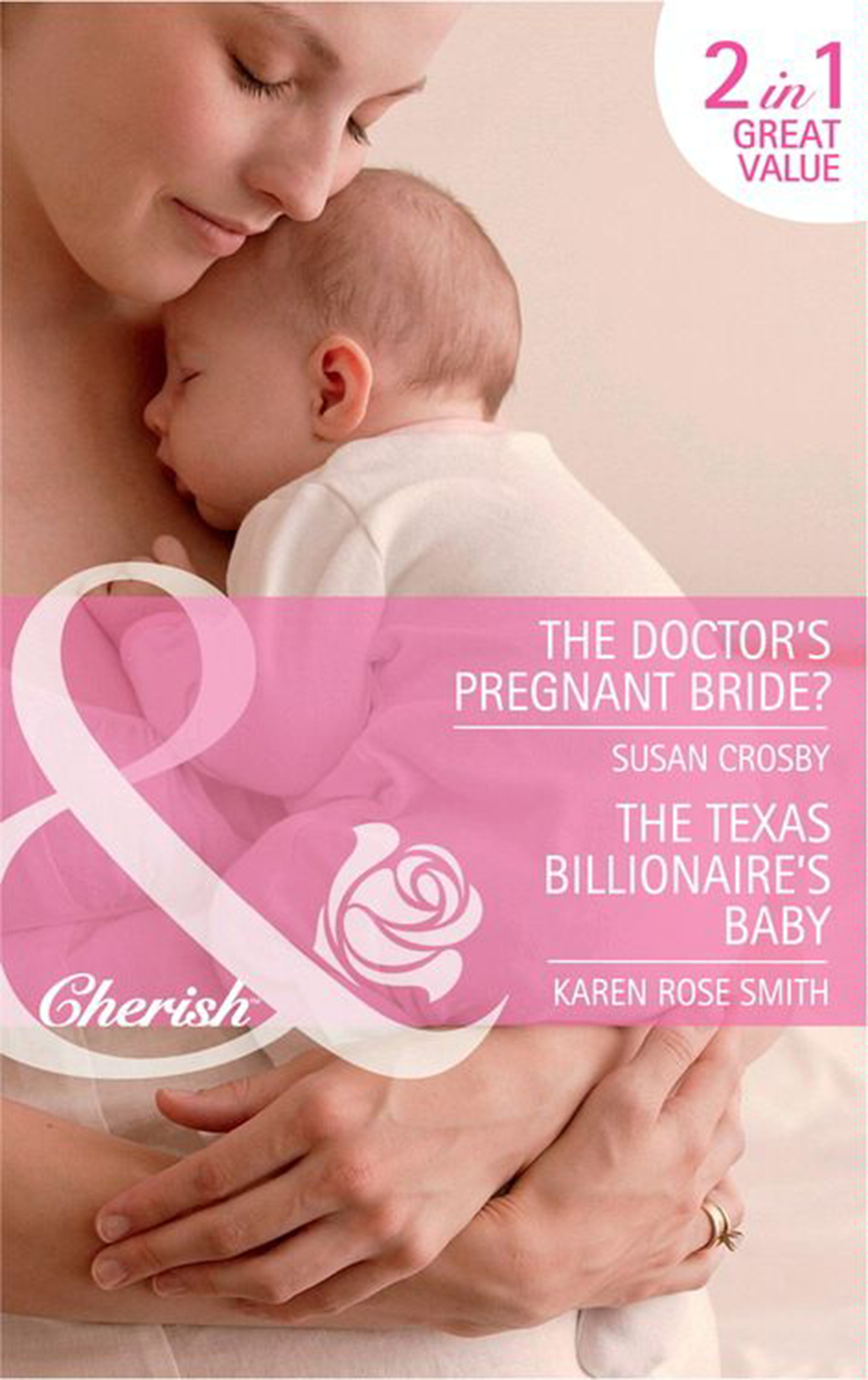 Обложка книги «The Doctor's Pregnant Bride? / The Texas Billionaire's Baby: The Doctor's Pregnant Bride? / Baby By Surprise»