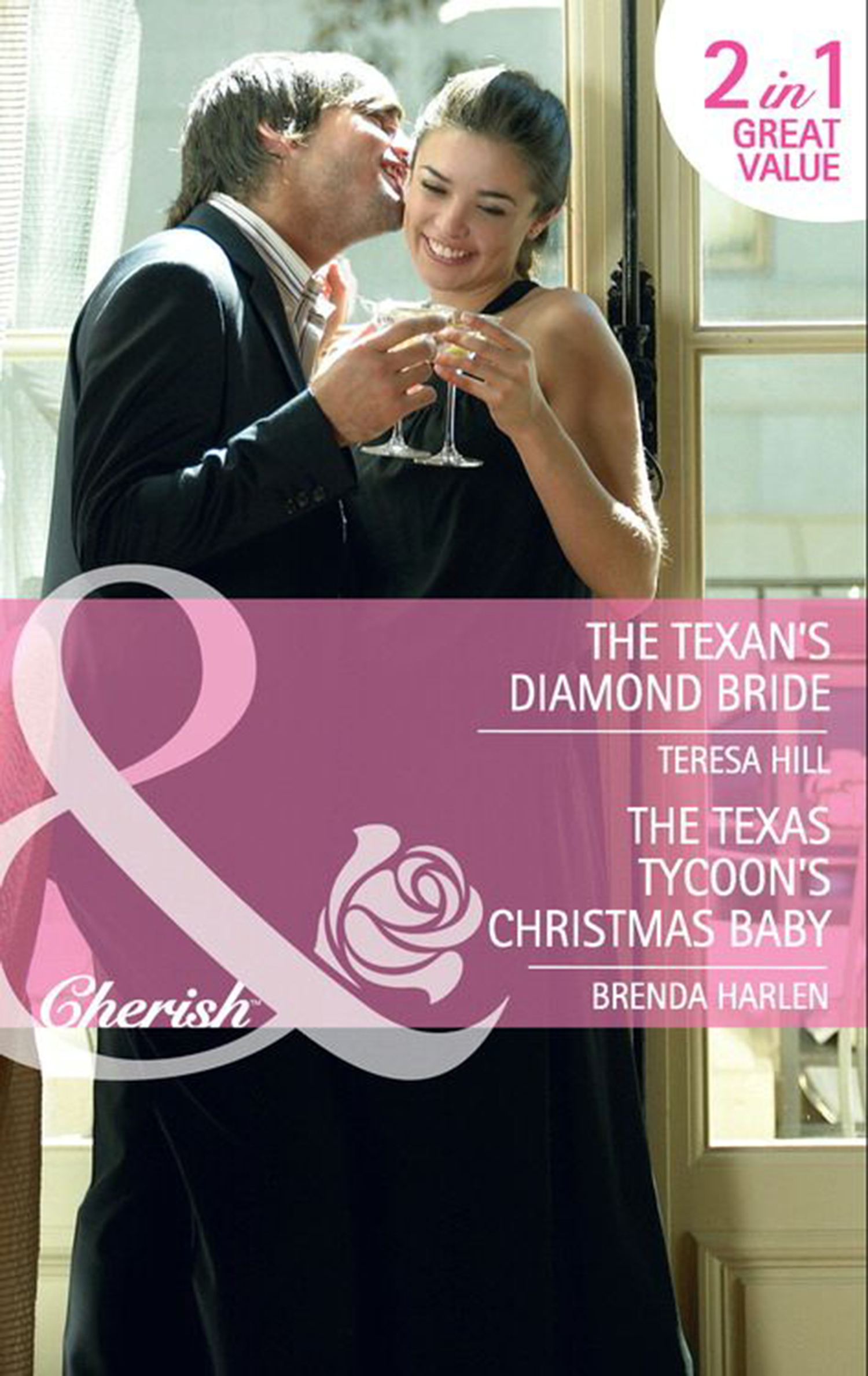 Обложка книги «The Texan's Diamond Bride: The Texan's Diamond Bride / The Texas Tycoon's Christmas Baby»