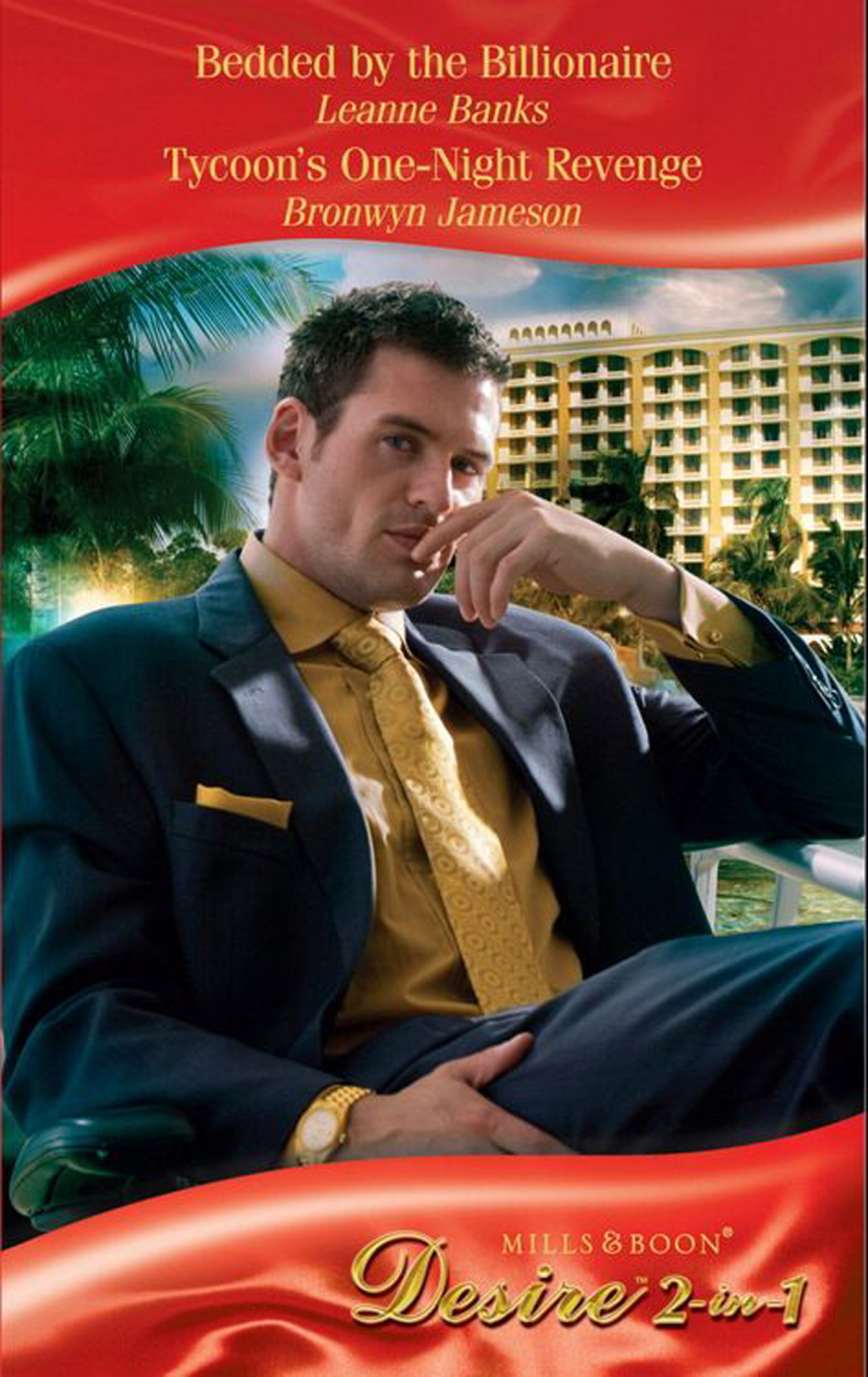 Обложка книги «Bedded by the Billionaire / Tycoon's One-Night Revenge: Bedded by the Billionaire»