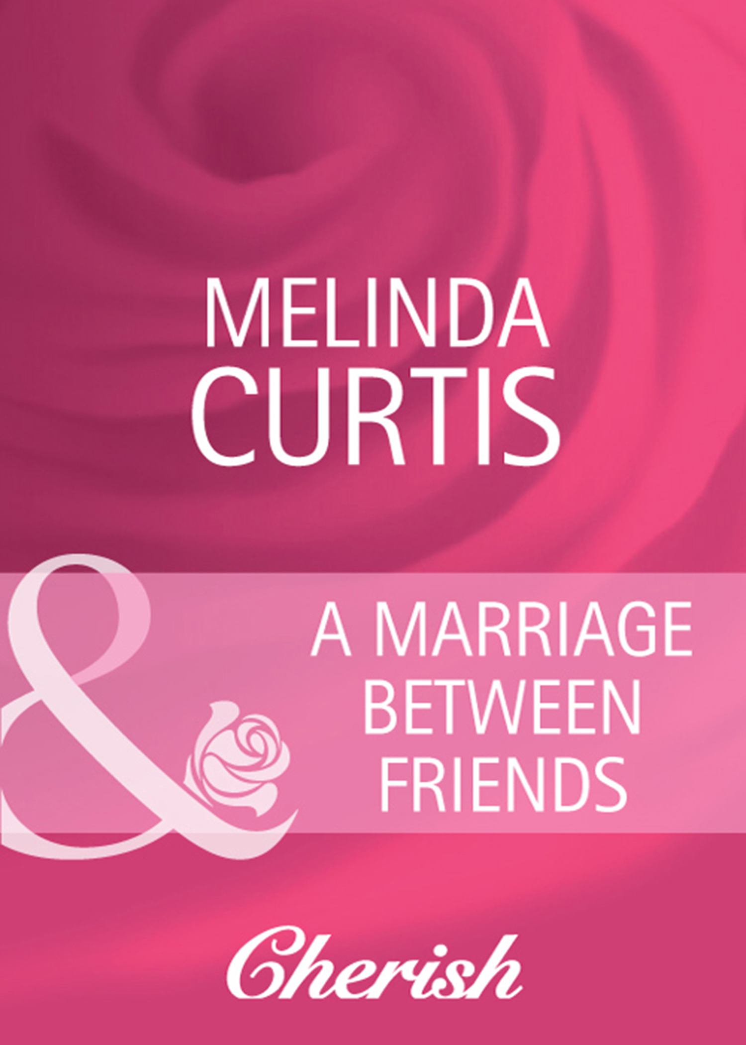 Обложка книги «A Marriage Between Friends»