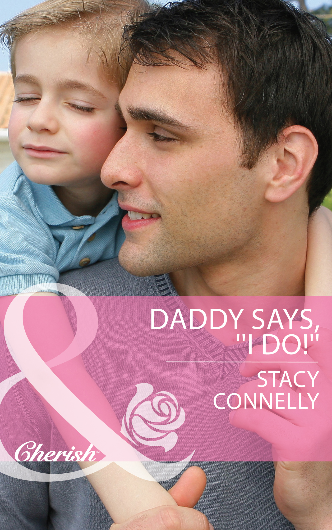 Обложка книги «Daddy Says, ''I Do!''»