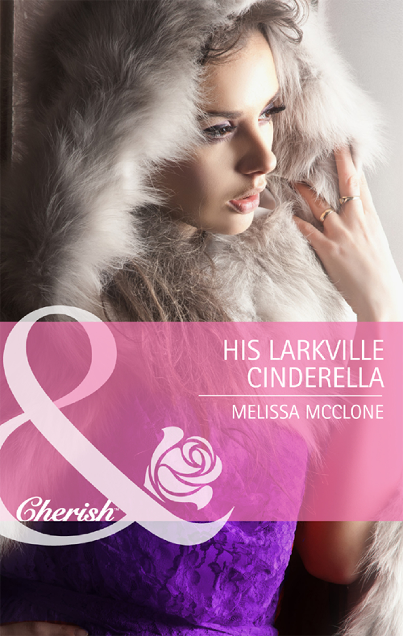 Обложка книги «His Larkville Cinderella»