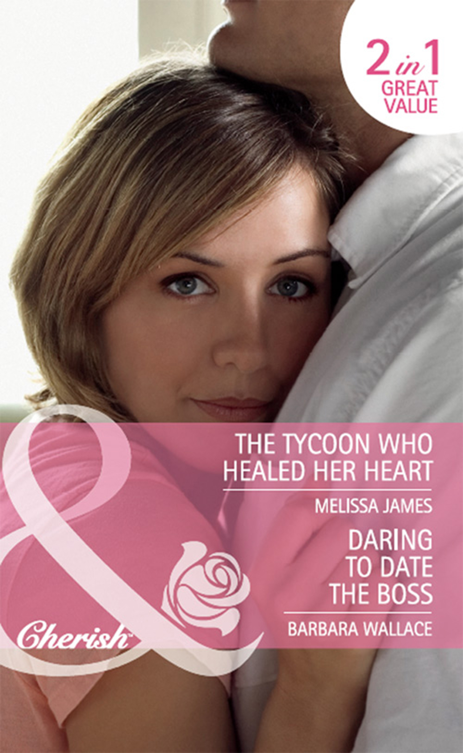 Обложка книги «Daring to Date the Boss / The Tycoon Who Healed Her Heart: Daring to Date the Boss / The Tycoon Who Healed Her Heart»
