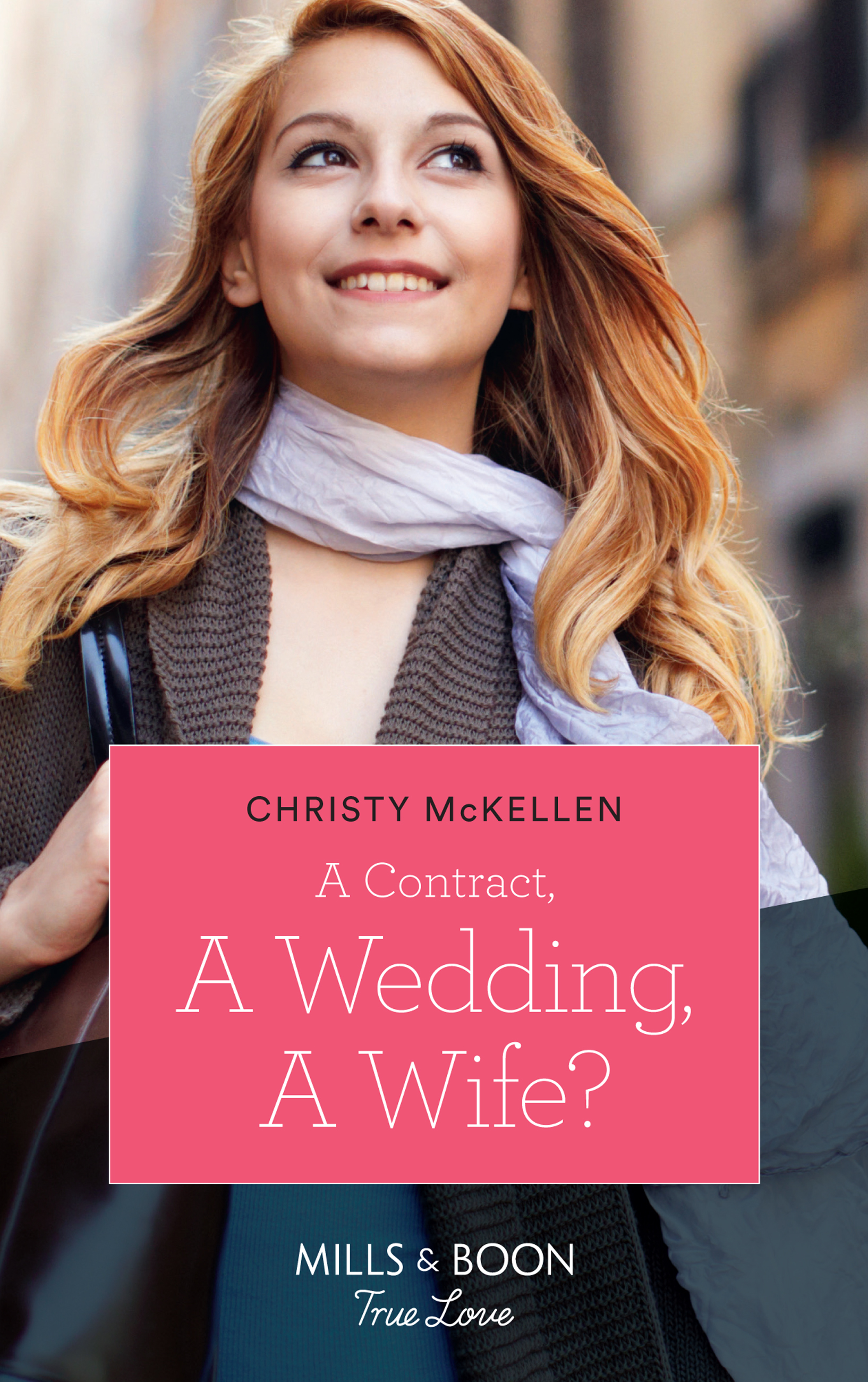 Обложка книги «A Contract, A Wedding, A Wife?»