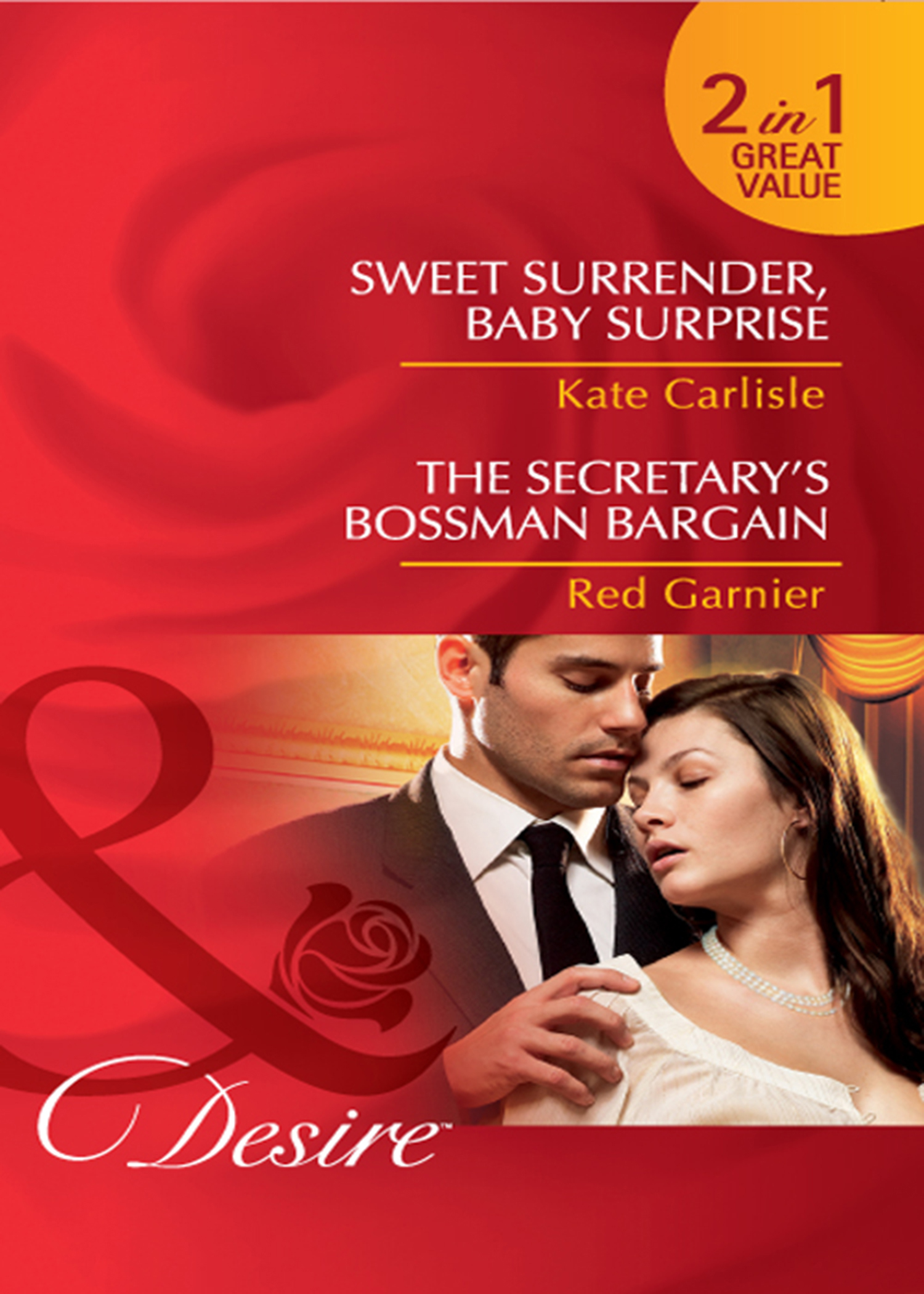 Обложка книги «Sweet Surrender, Baby Surprise / The Secretary’s Bossman Bargain: Sweet Surrender, Baby Surprise / The Secretary’s Bossman Bargain»