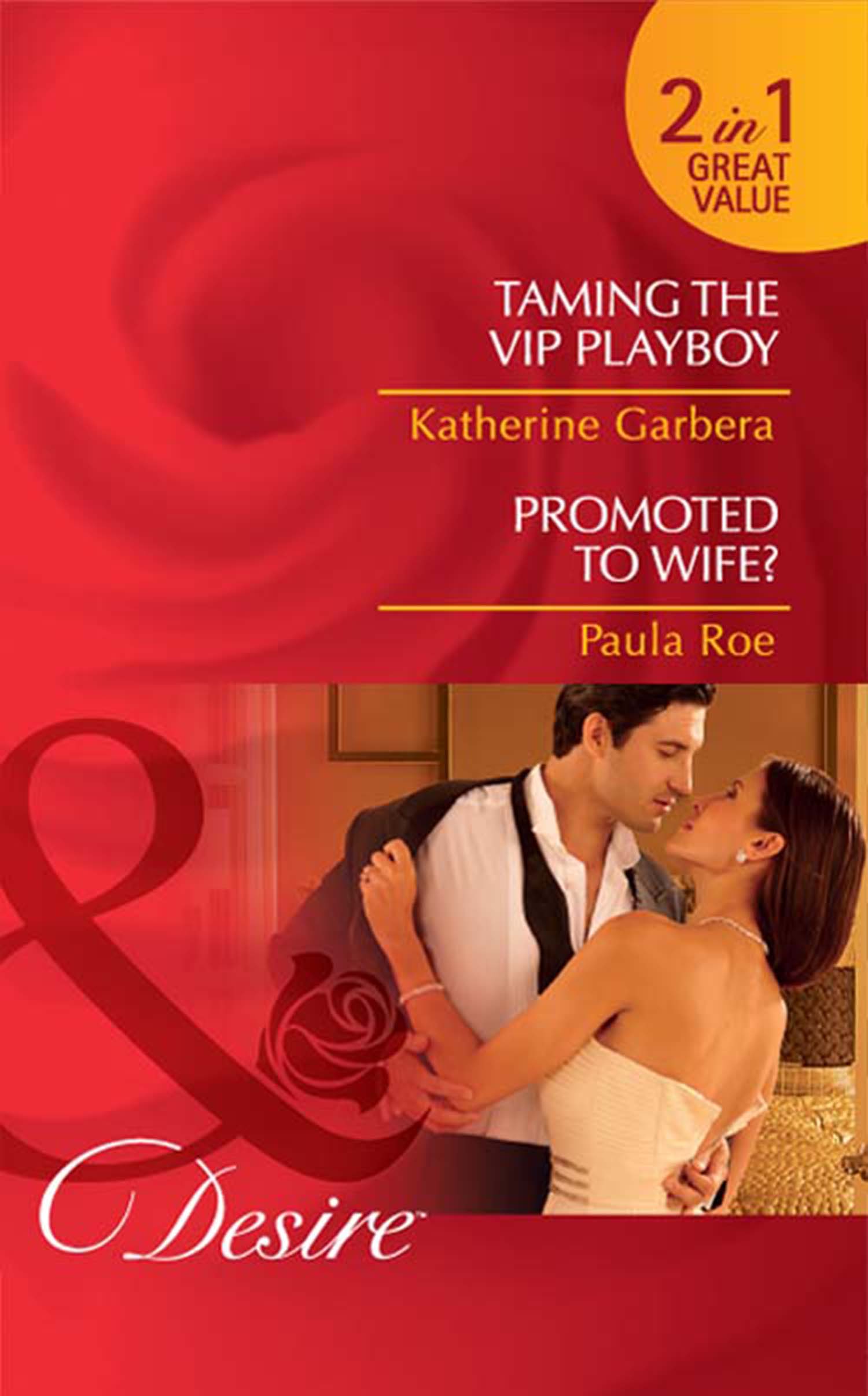 Обложка книги «Taming the VIP Playboy / Promoted To Wife?: Taming the VIP Playboy»