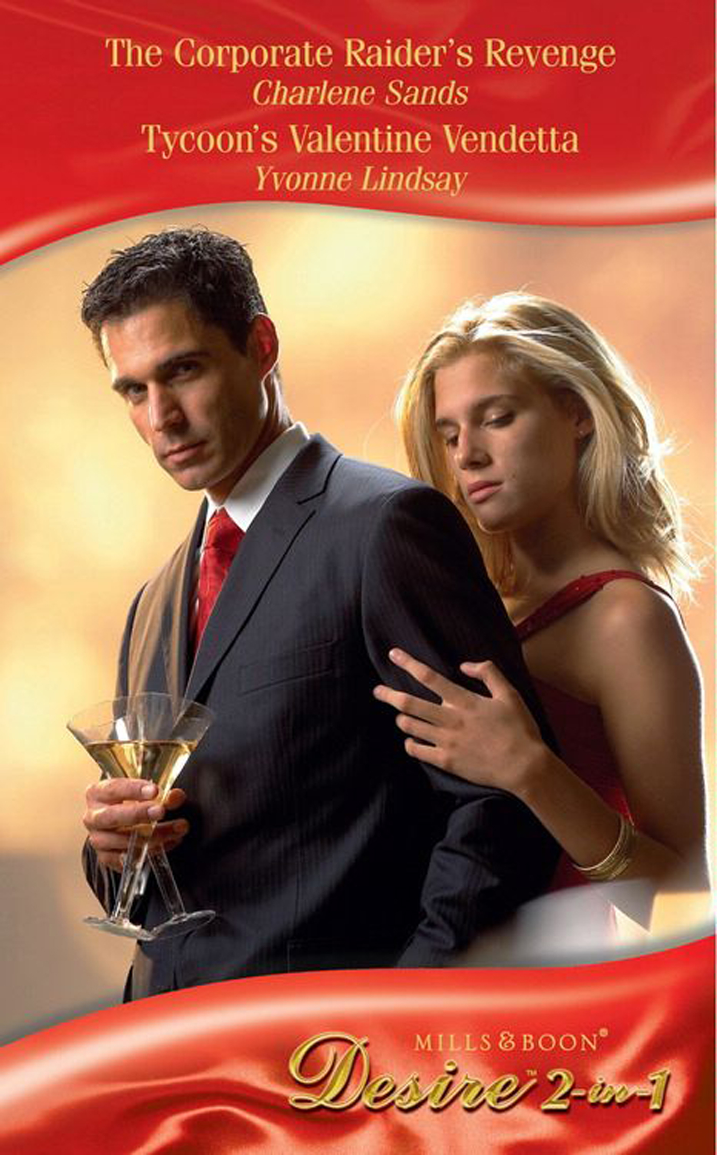 Обложка книги «The Corporate Raider's Revenge / Tycoon's Valentine Vendetta: The Corporate Raider's Revenge / Tycoon's Valentine Vendetta»