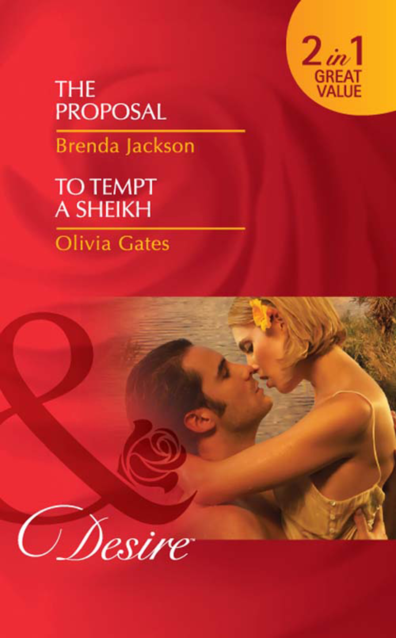 Обложка книги «The Proposal / To Tempt a Sheikh: The Proposal»