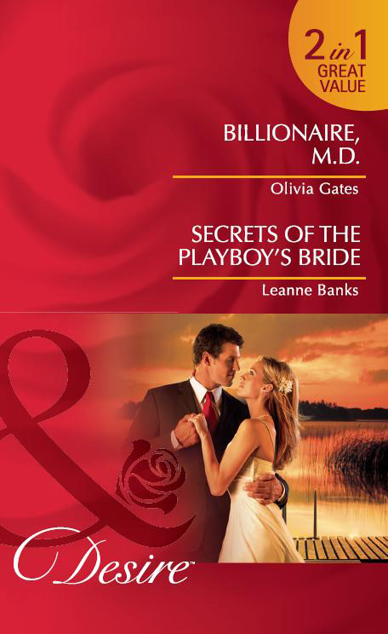 Обложка книги «Billionaire, M.D. / Secrets of the Playboy's Bride: Billionaire, M.D. / Secrets of the Playboy's Bride»