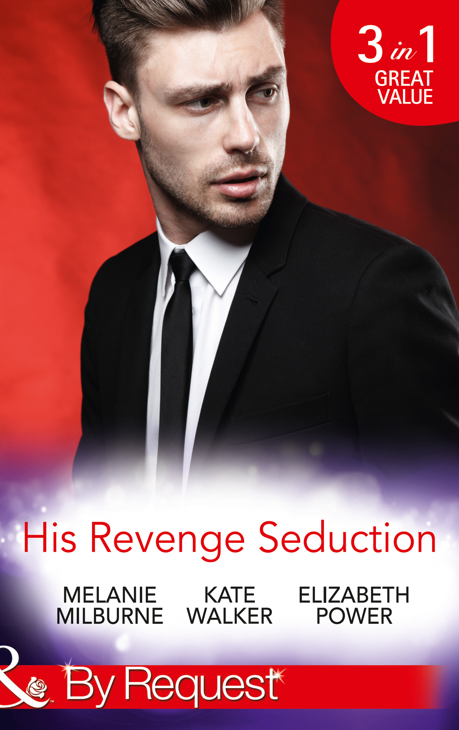 Обложка книги «His Revenge Seduction: The Mélendez Forgotten Marriage / The Konstantos Marriage Demand / For Revenge or Redemption?»