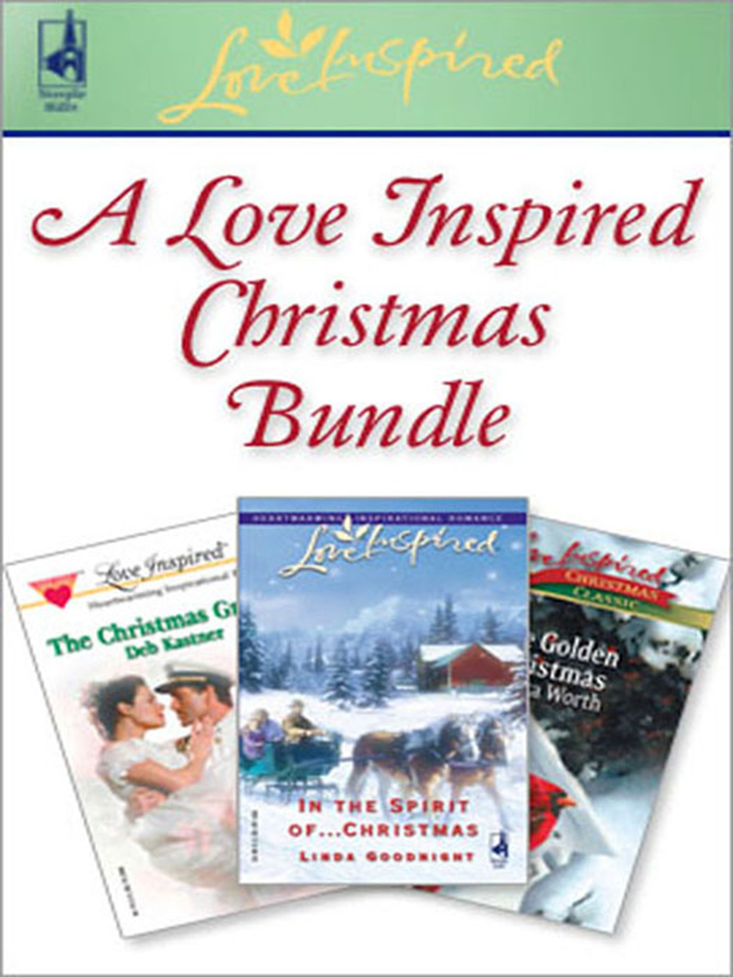 Обложка книги «A Love Inspired Christmas Bundle: In the Spirit of...Christmas / The Christmas Groom / One Golden Christmas»
