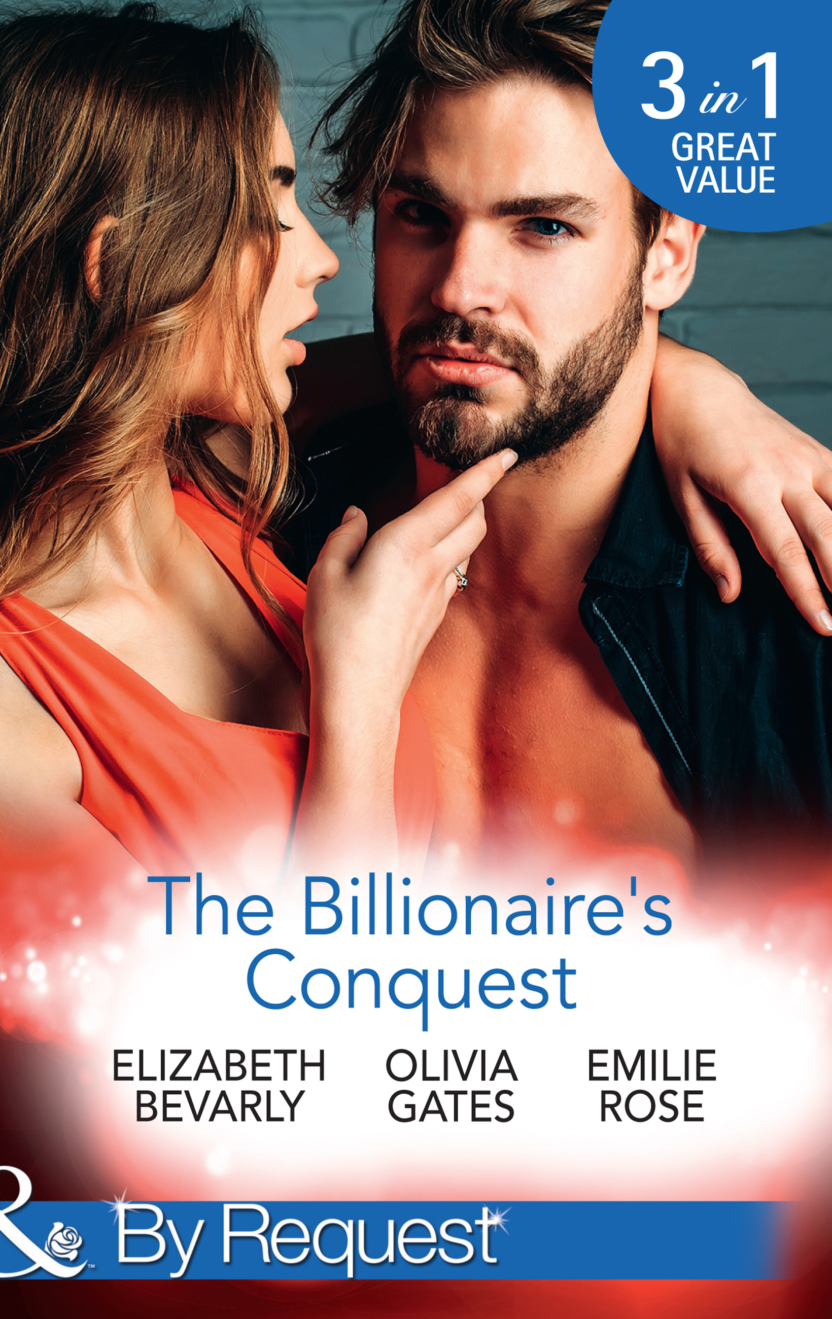 Обложка книги «The Billionaire's Conquest: Caught in the Billionaire's Embrace / Billionaire, M.D. / Her Tycoon to Tame»