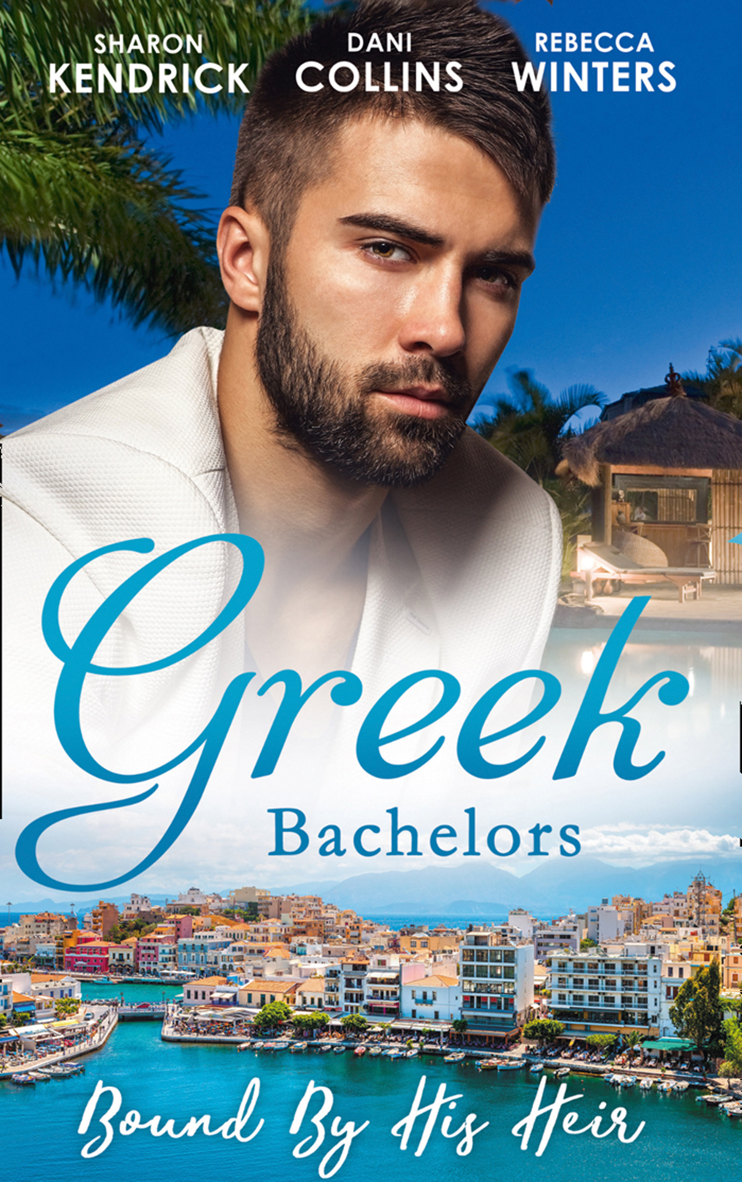 Обложка книги «Greek Bachelors: Bound By His Heir: Carrying the Greek's Heir / An Heir to Bind Them / The Greek's Tiny Miracle»