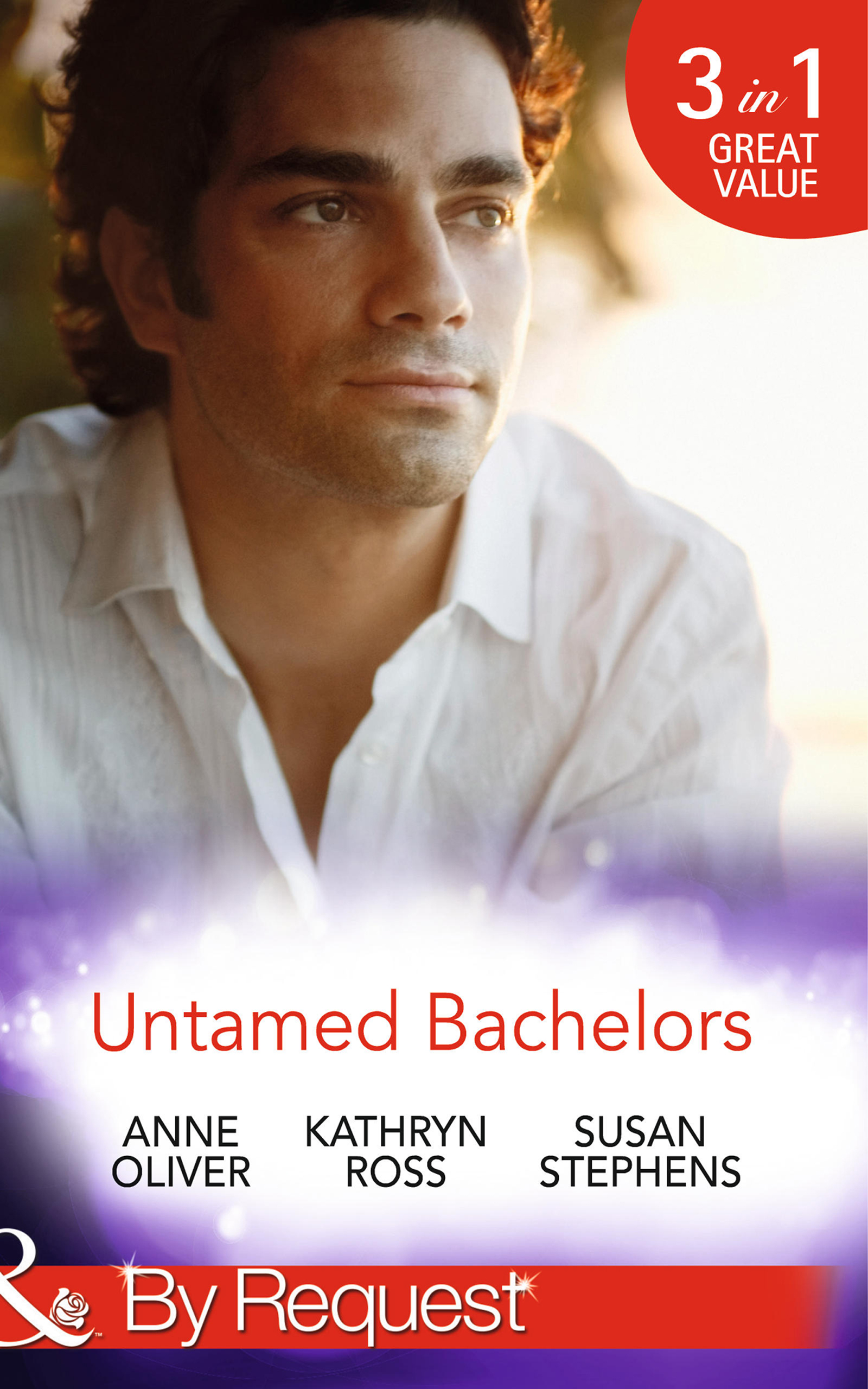 Обложка книги «Untamed Bachelors: When He Was Bad... / Interview with a Playboy / The Shameless Life of Ruiz Acosta»