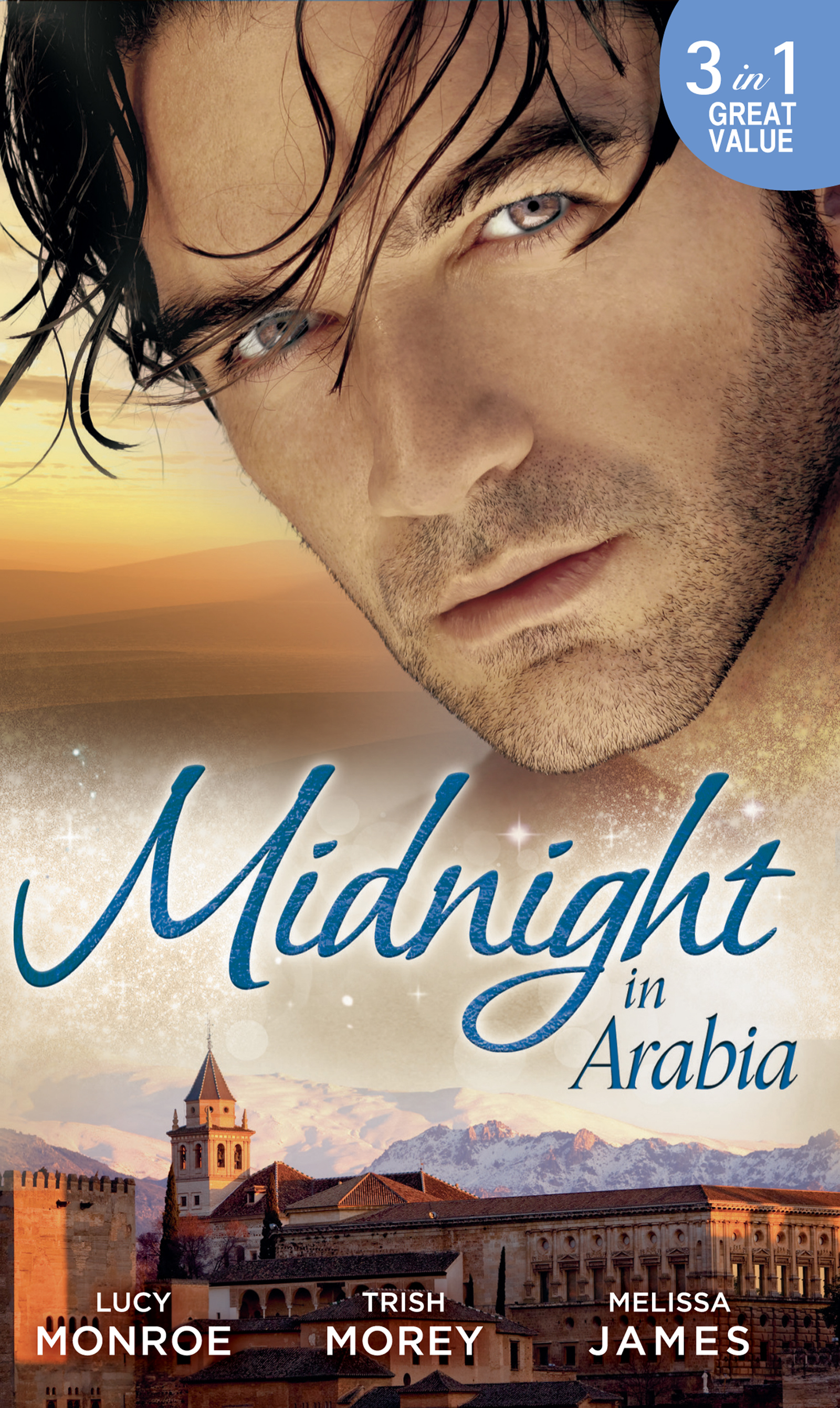 Обложка книги «Midnight in Arabia: Heart of a Desert Warrior / The Sheikh's Last Gamble / The Sheikh's Jewel»